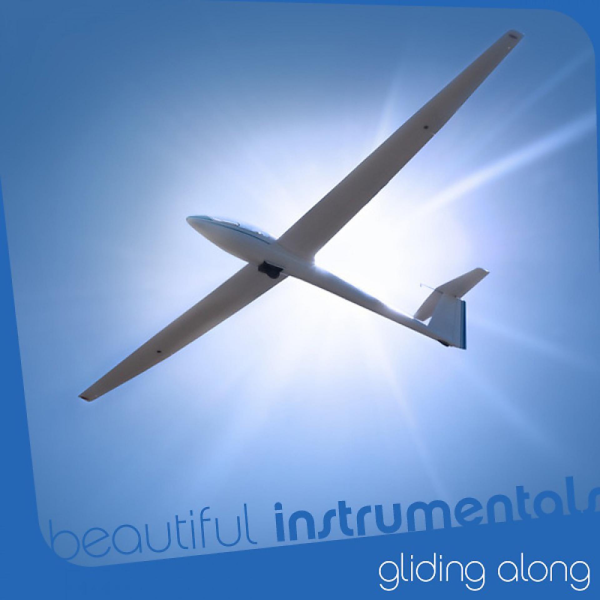 Постер альбома Beautiful Instrumentals: Gliding Along
