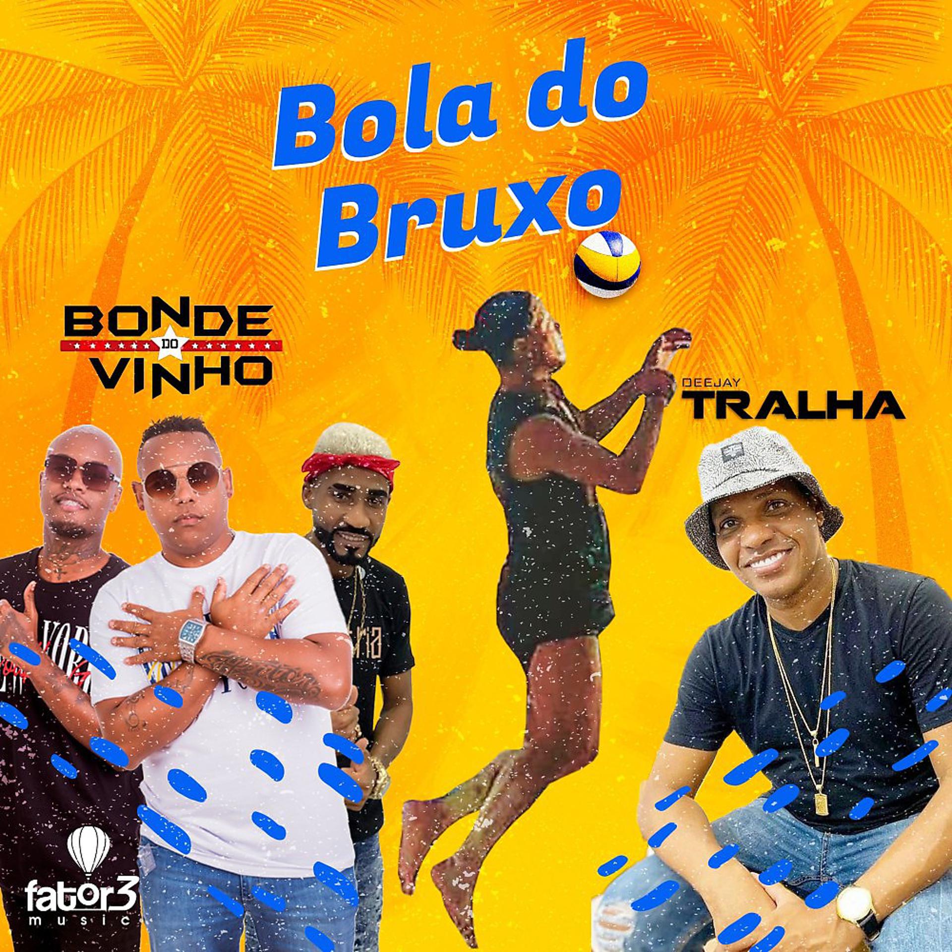 Постер альбома Bola do Bruxo