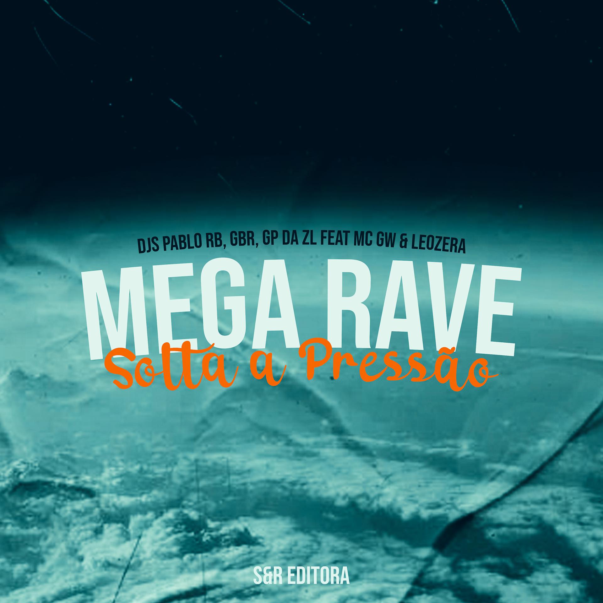 Постер альбома Mega Rave Solta a Pressão