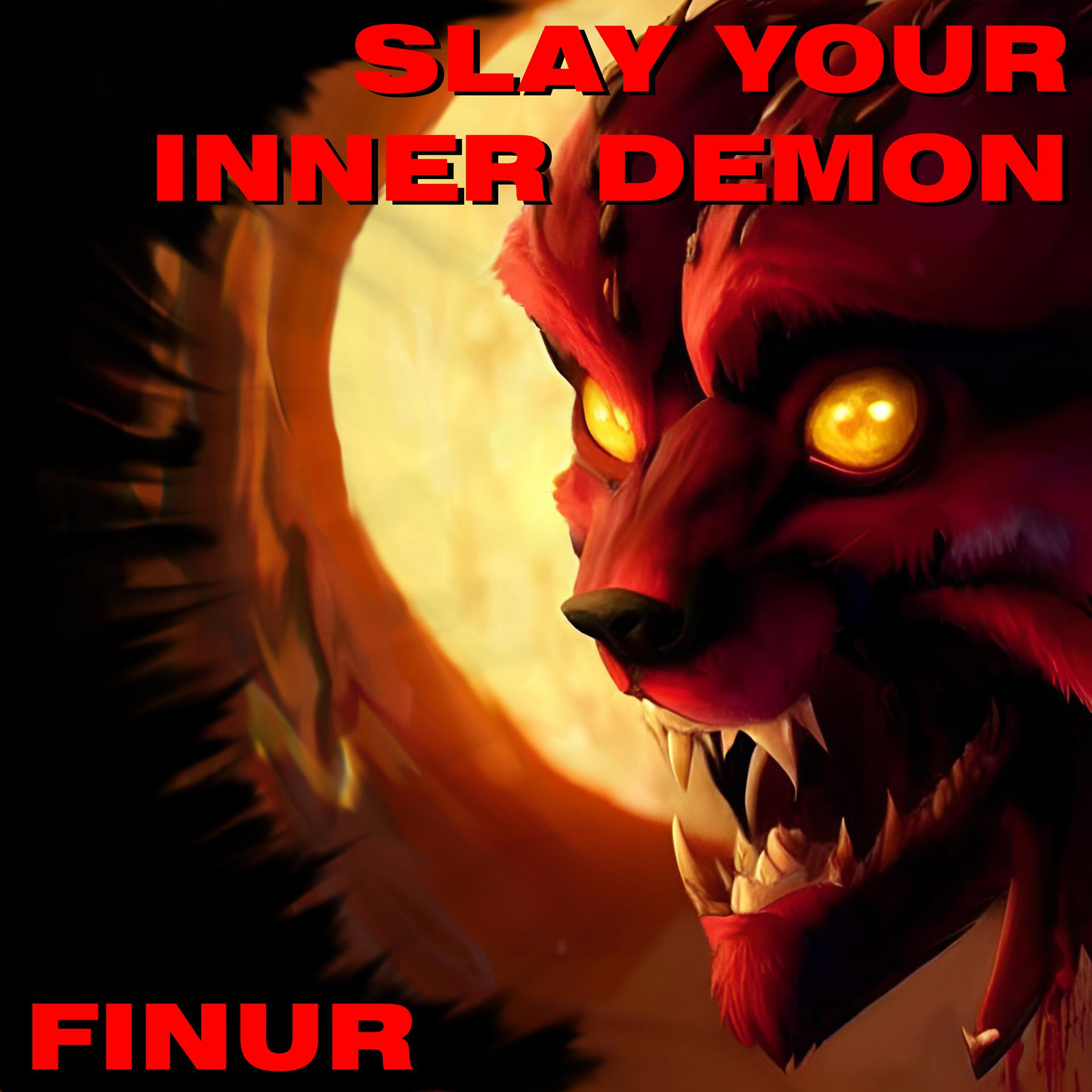 Постер альбома Slay Your Inner Demon