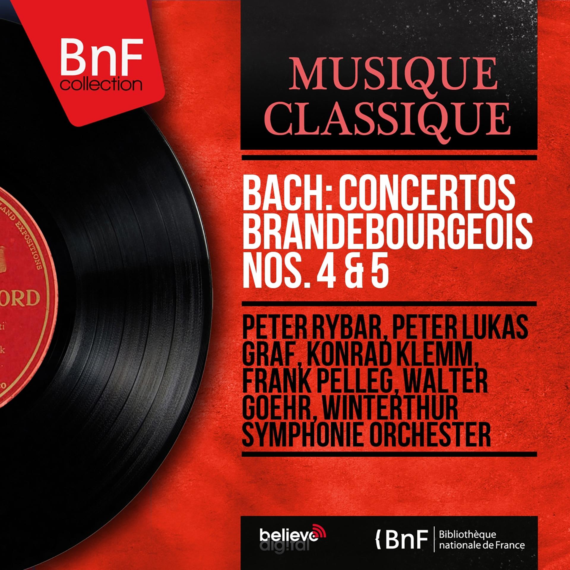 Постер альбома Bach: Concertos brandebourgeois Nos. 4 & 5 (Mono Version)