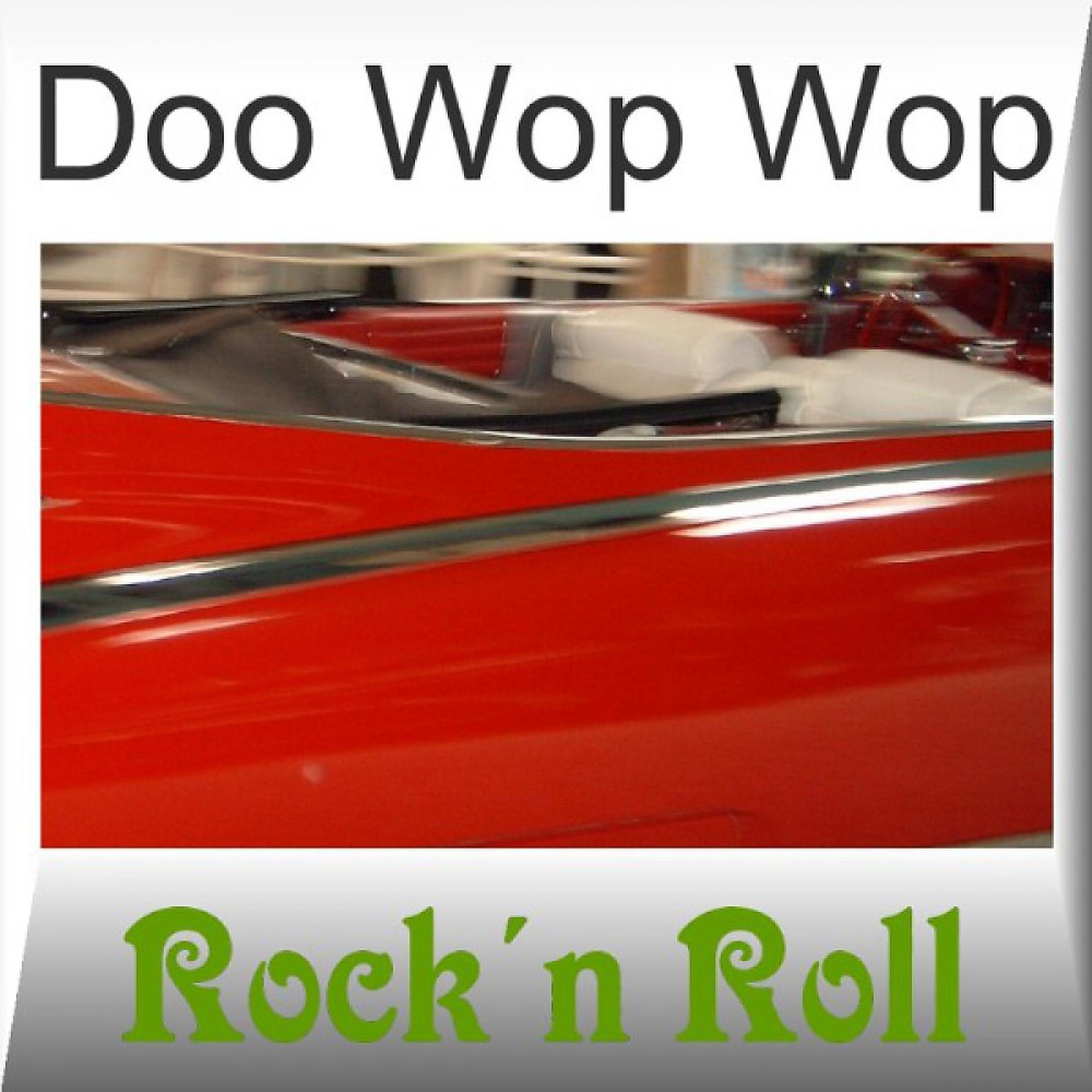 Постер альбома Doo Wop Wop - Rock'n Roll