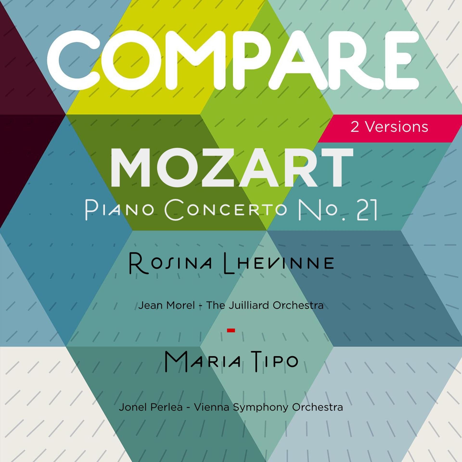 Постер альбома Mozart: Piano Concerto No. 21, K. 467, Rosina Lhevinne vs. Maria Tipo (Compare 2 Versions)
