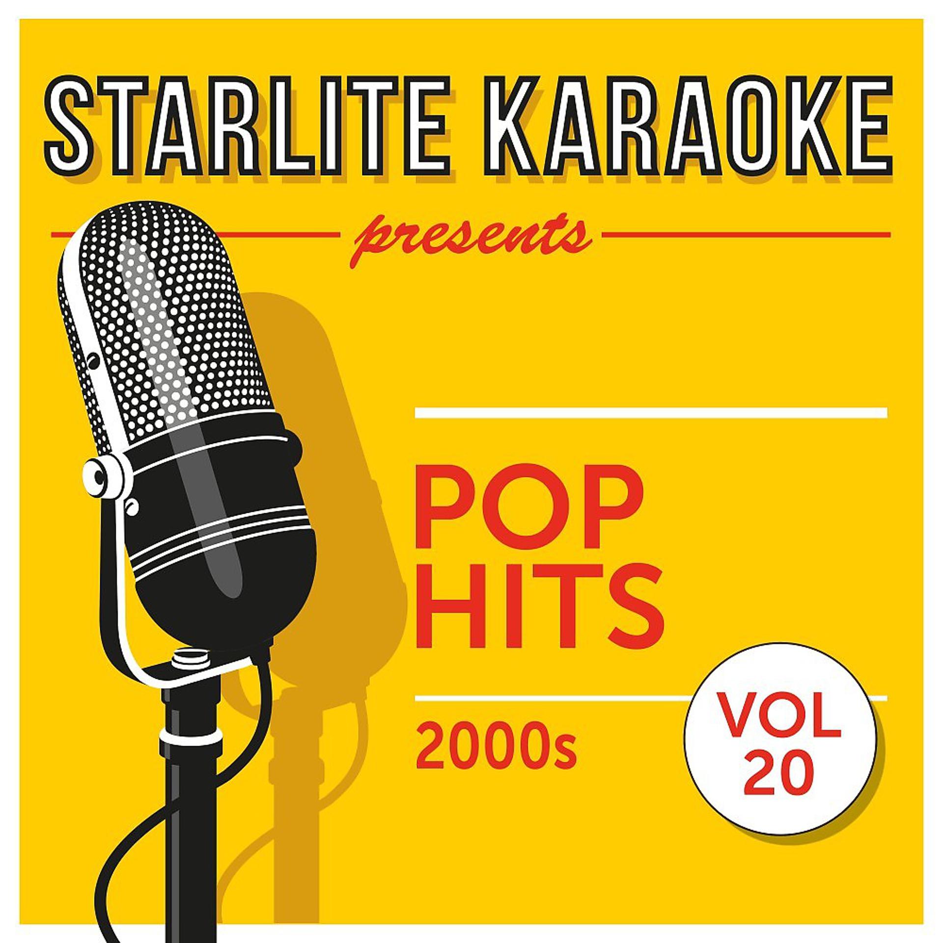 Постер альбома Starlite Karaoke Presents Pop Hits, Vol. 20 (2000s)