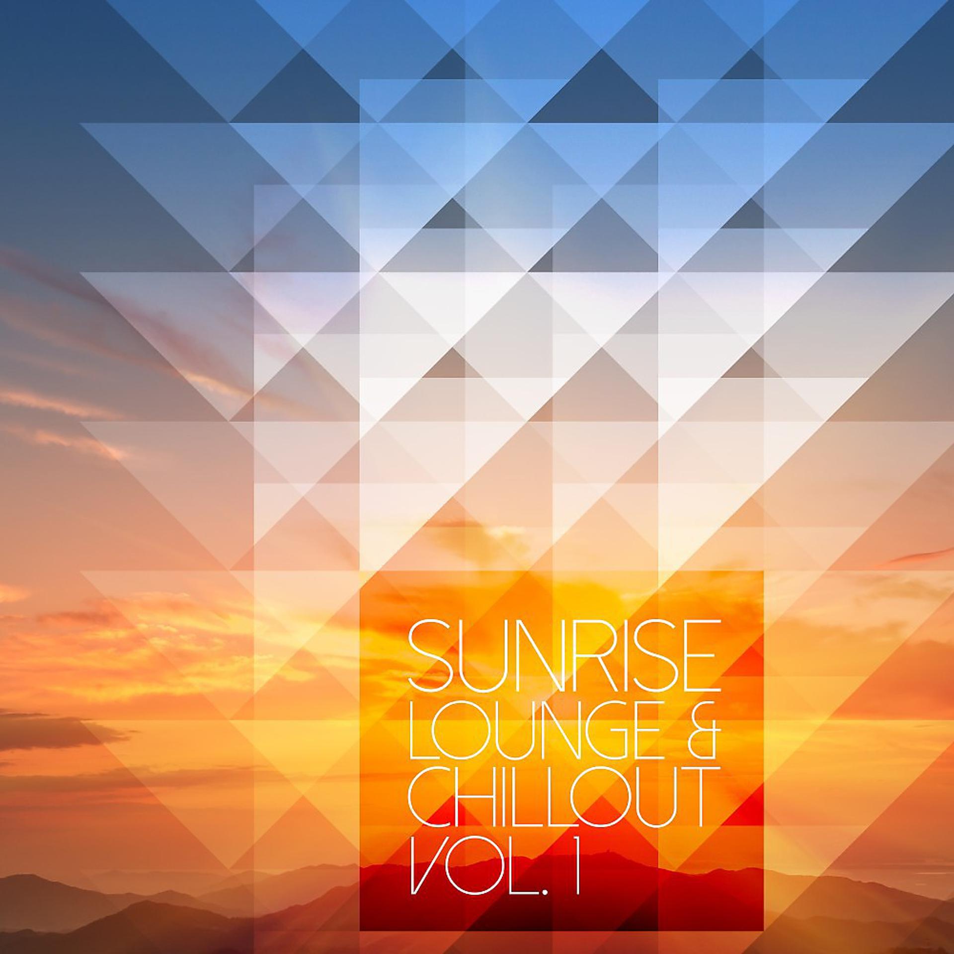 Постер альбома Sunrise Lounge & Chillout, Vol. 1