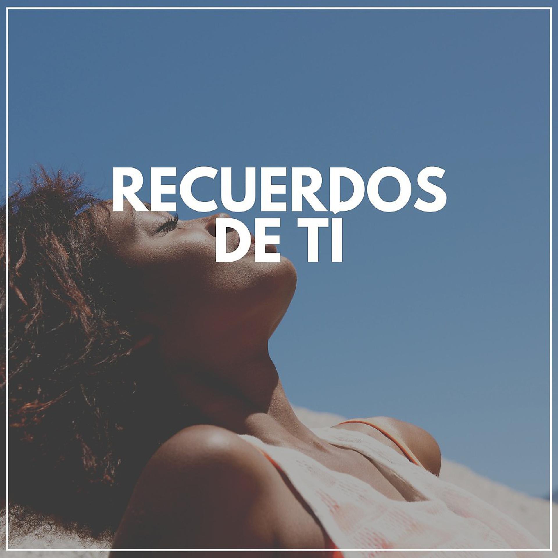 Постер альбома Recuerdos de Tí