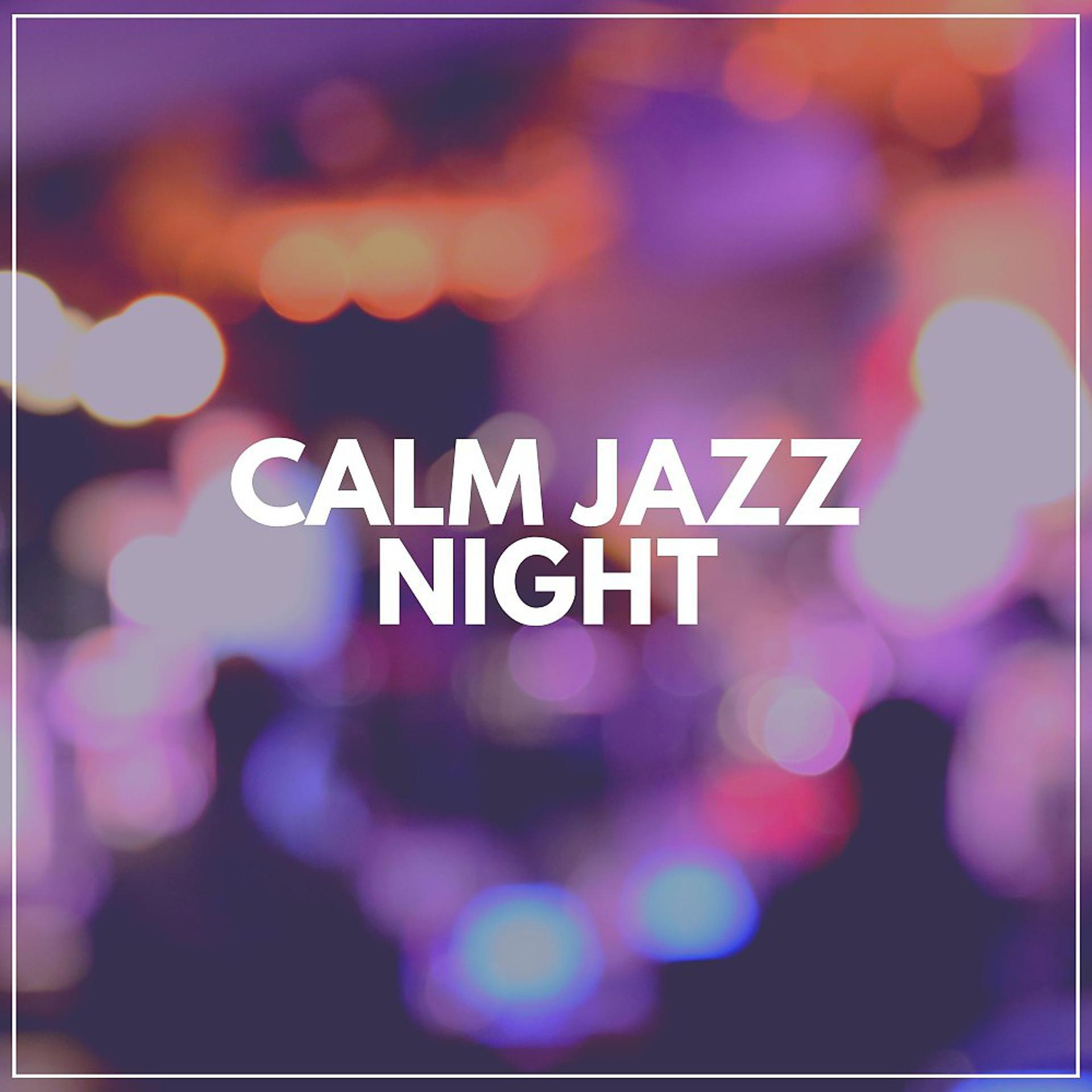 Постер альбома Calm Jazz Night