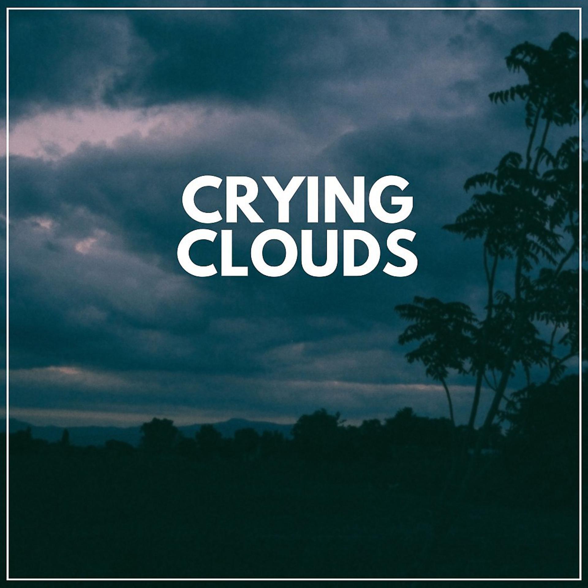 Постер альбома Crying Clouds