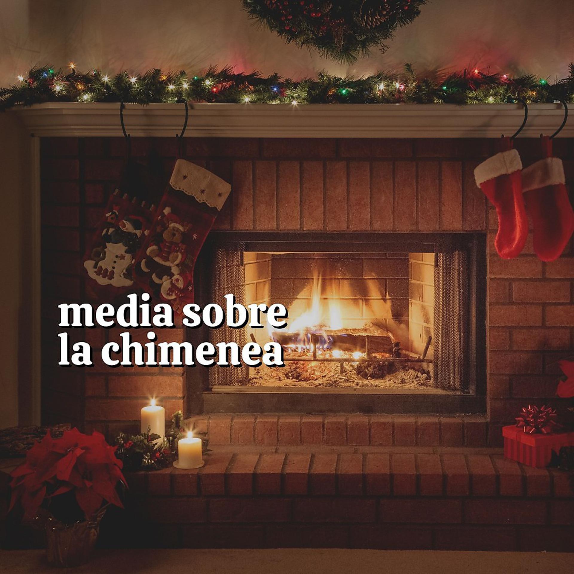 Постер альбома Media Sobre la Chimenea