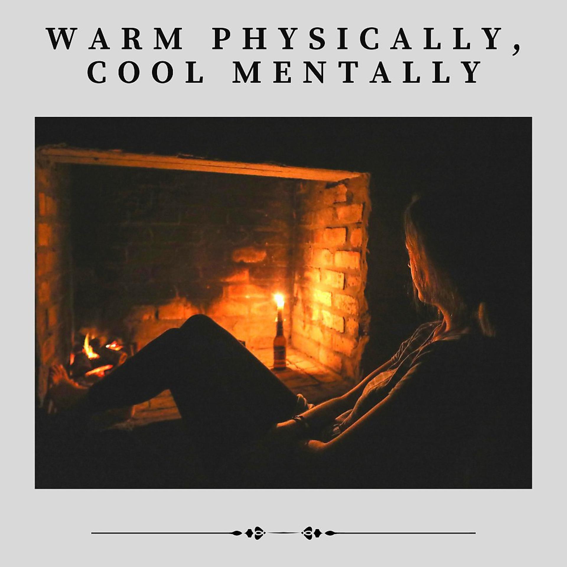 Постер альбома Warm Physically, Cool Mentally