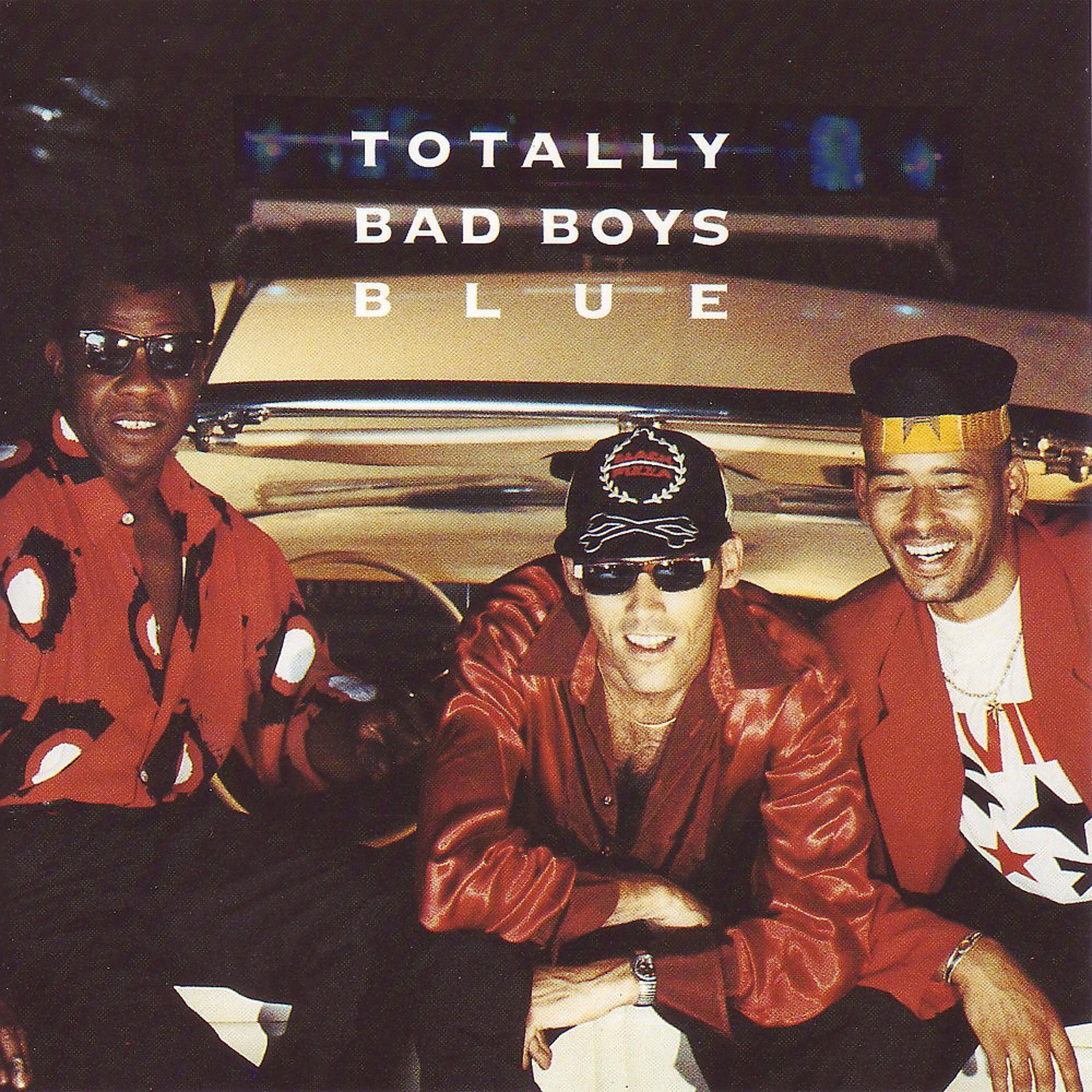 Постер альбома Totally Bad Boys Blue