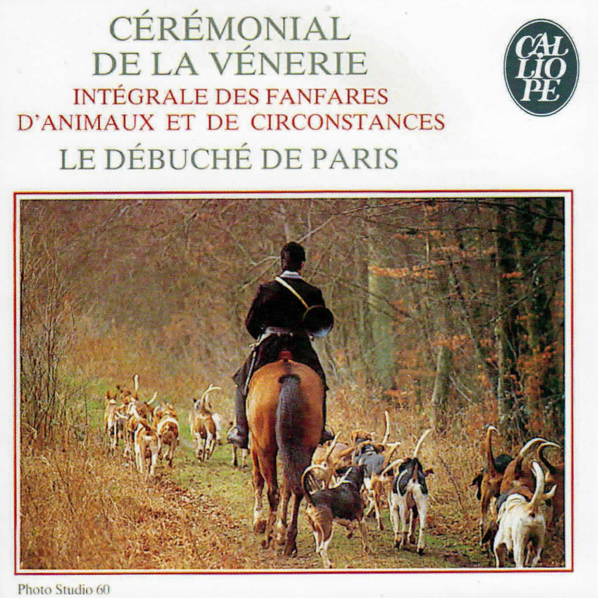 Постер альбома Cérémonial de la vénerie: Intégrale des fanfares d'animaux et de circonstances