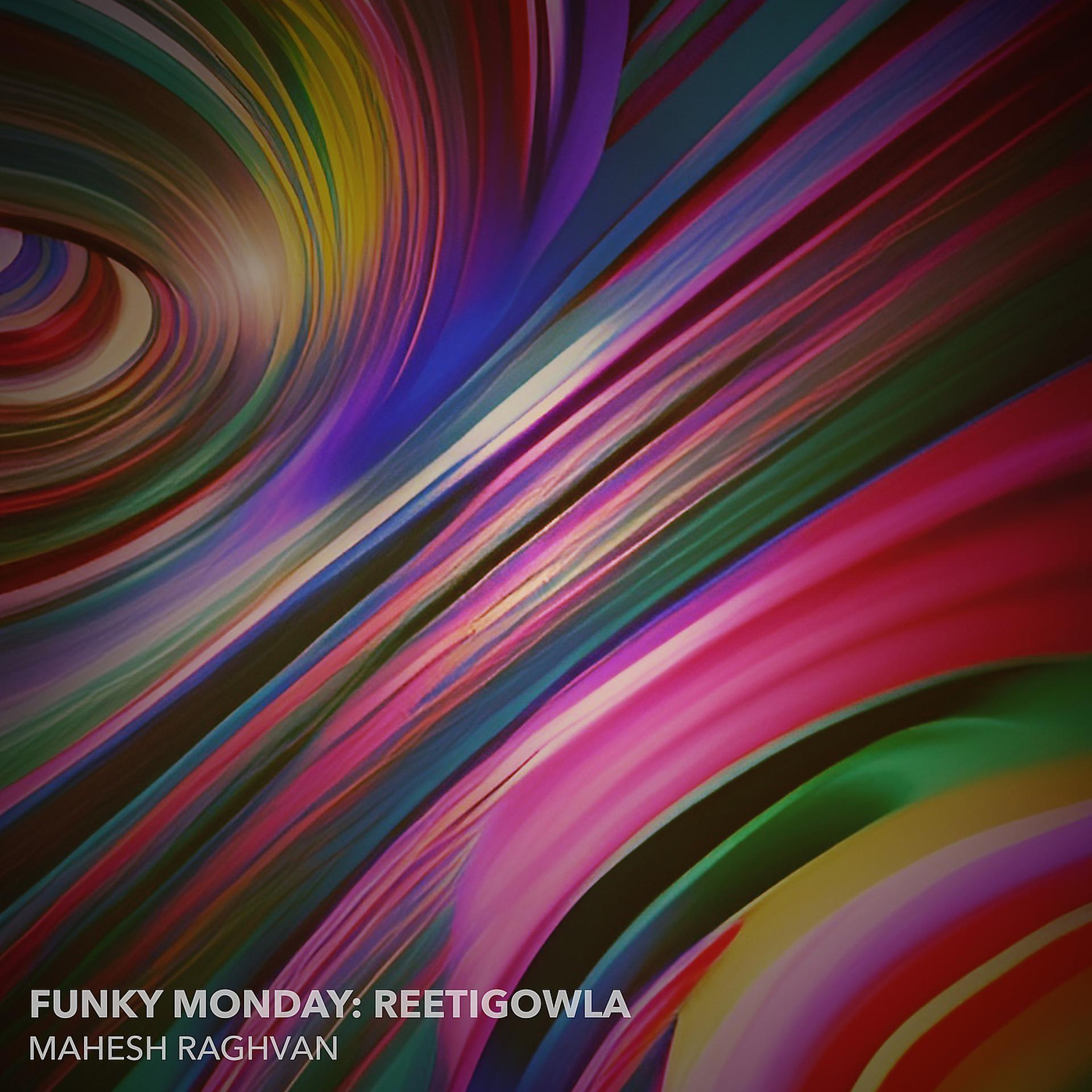 Постер альбома Funky Monday: Reetigowla