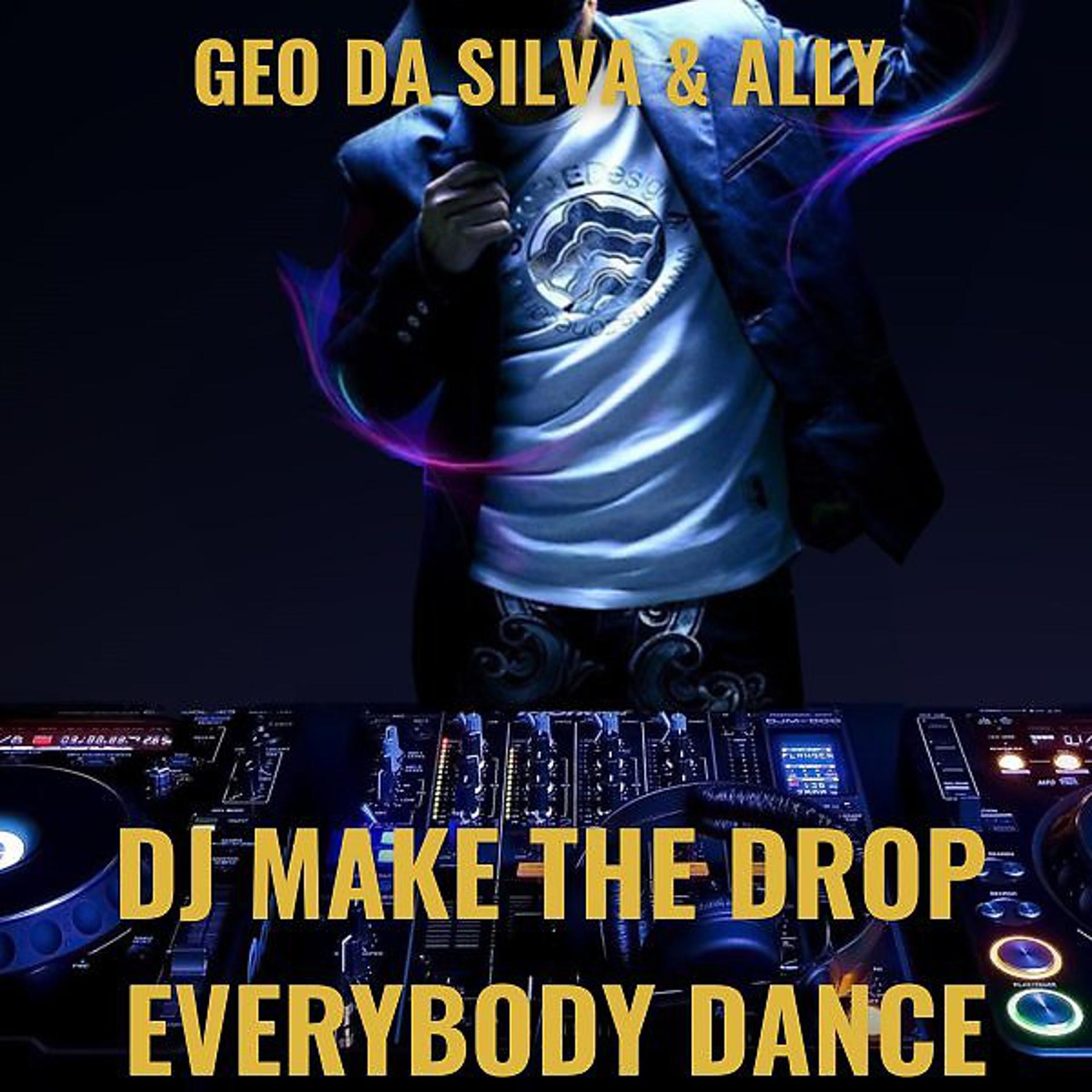 Постер альбома Dj Make The Drop Everybody Dance