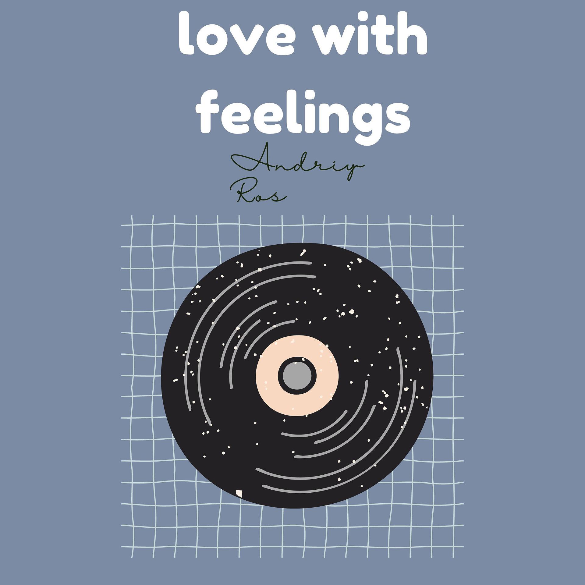 Постер альбома Love with Feelings