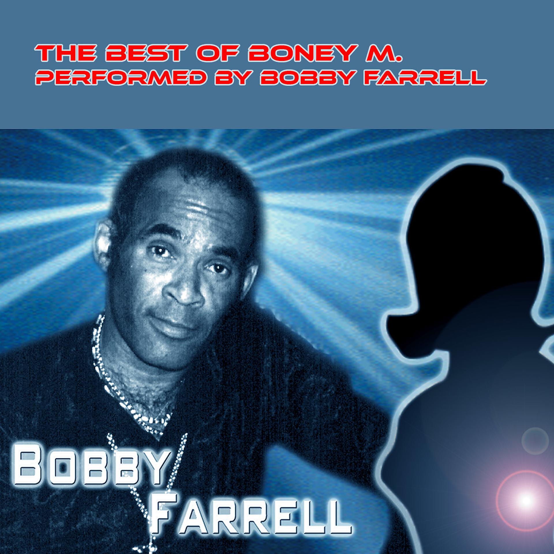 Постер альбома The best of Boney M performed by Bobby Farrell