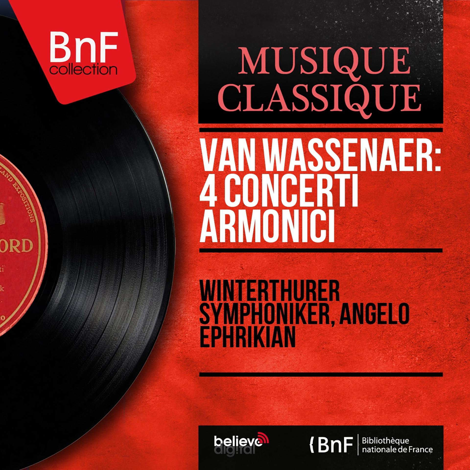 Постер альбома Van Wassenaer: 4 Concerti armonici (Formerly Attributed to Giovanni Battista Pergolesi, Mono Version)