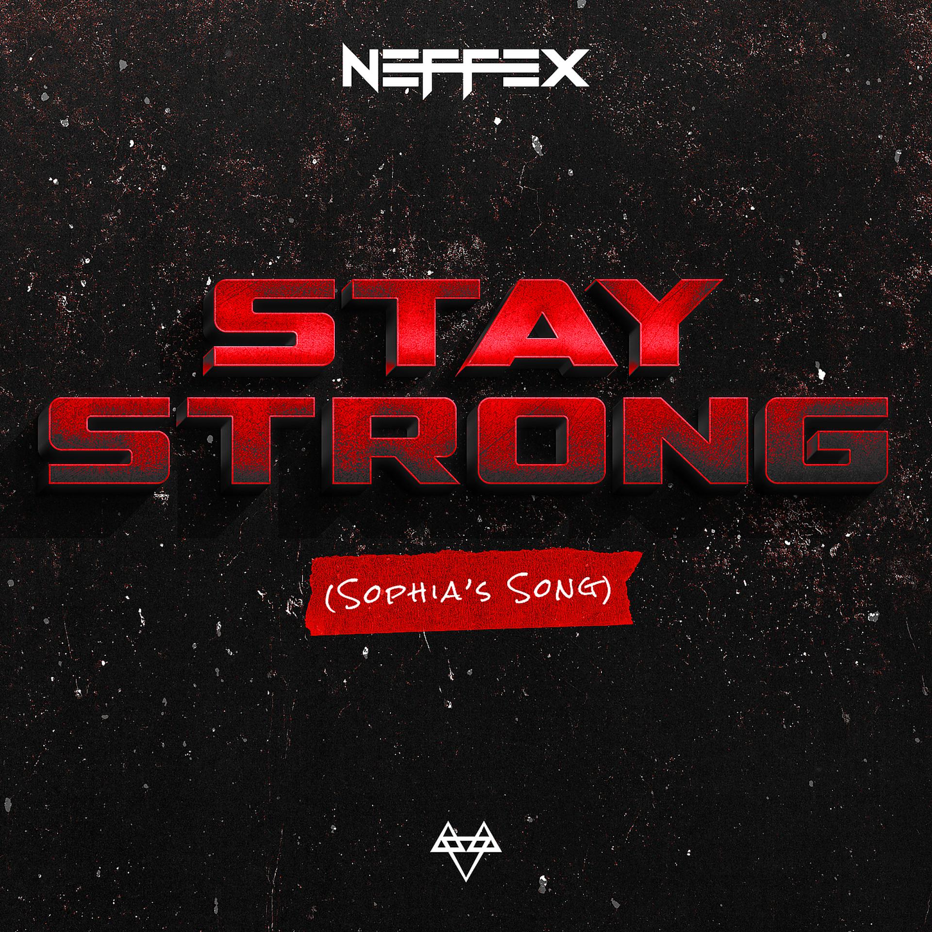 Постер альбома Stay Strong (Sophia's Song)