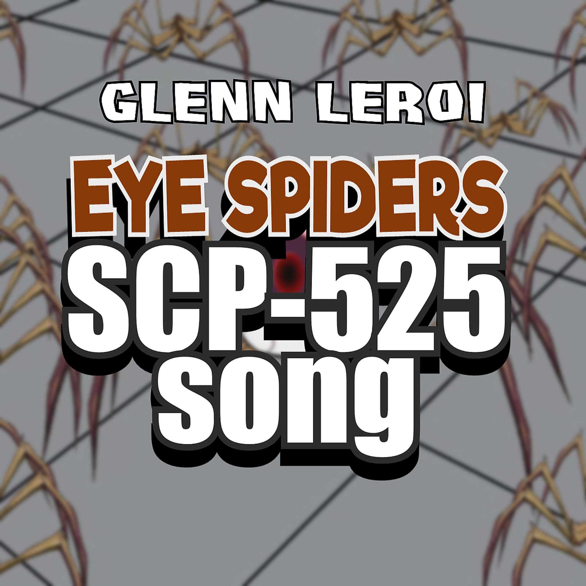 Постер альбома Eye Spiders (Scp-525 Song)