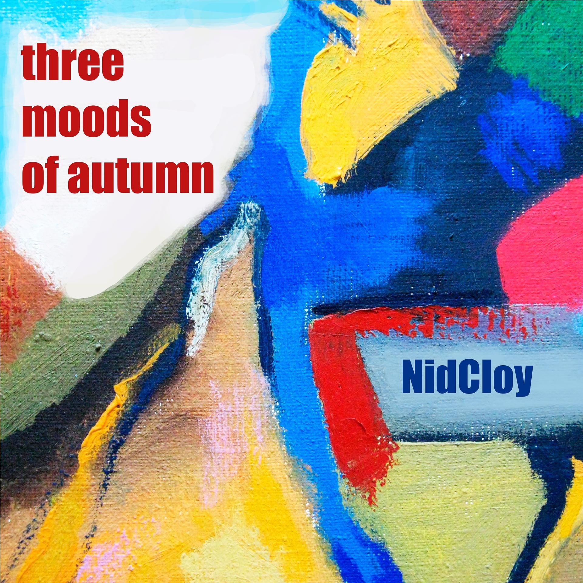 Постер альбома Three Moods of Autumn