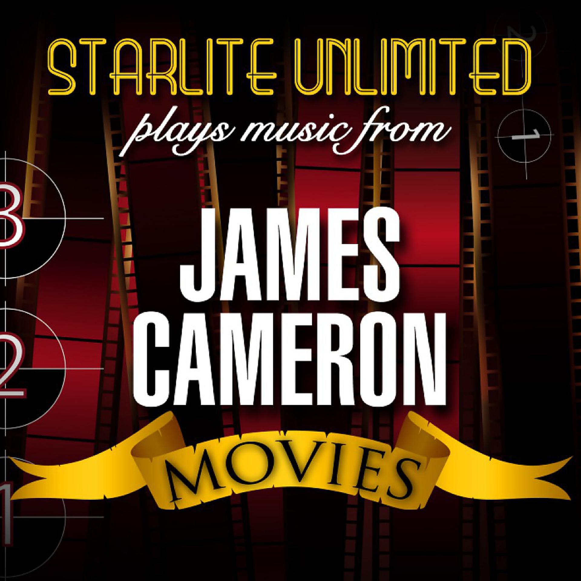 Постер альбома Starlite Unlimited Plays Music from James Cameron Movies