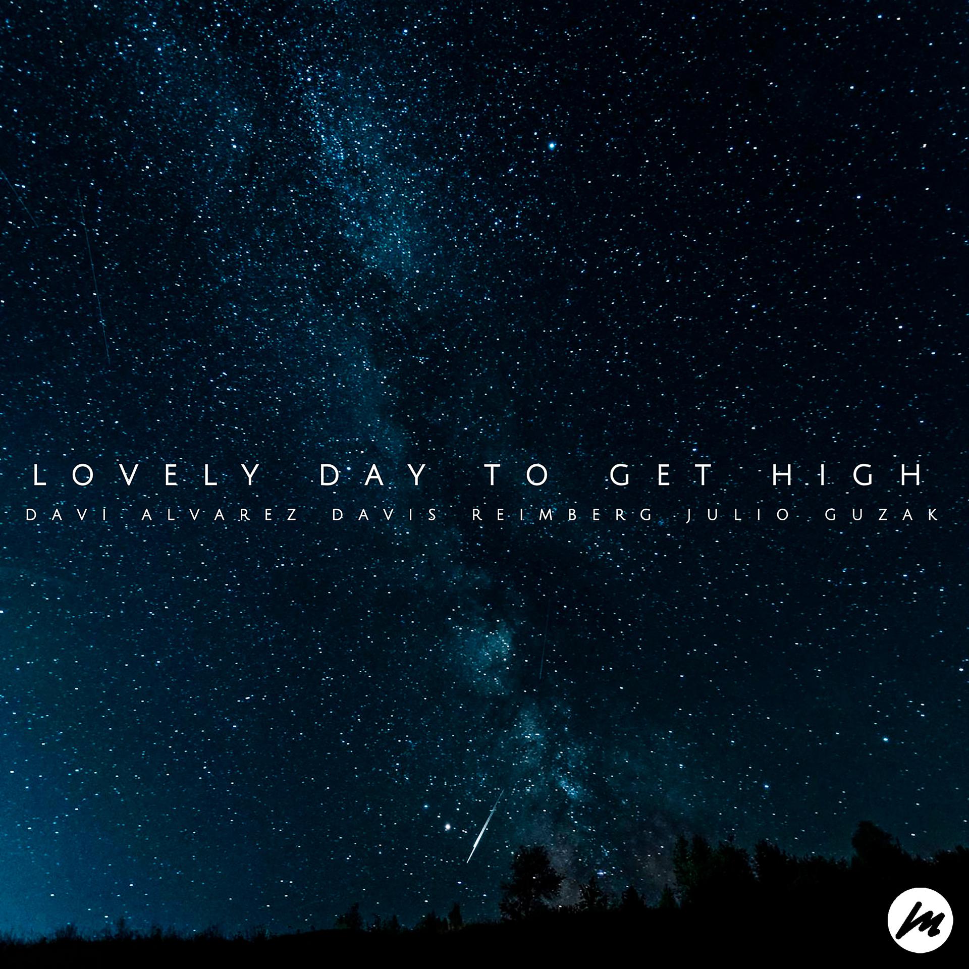 Постер альбома Lovely Day to Get High