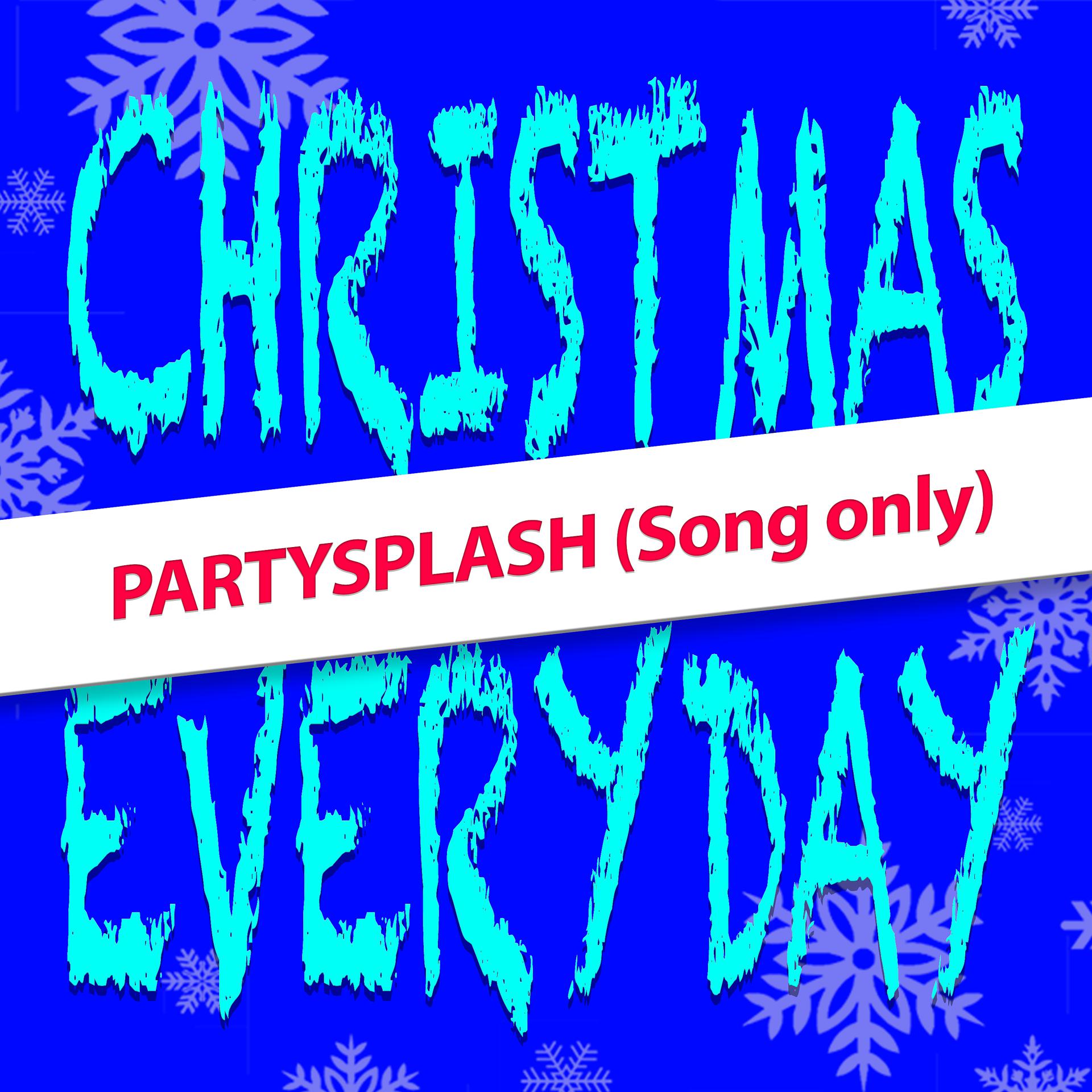 Постер альбома Christmas Everyday (Song Only)