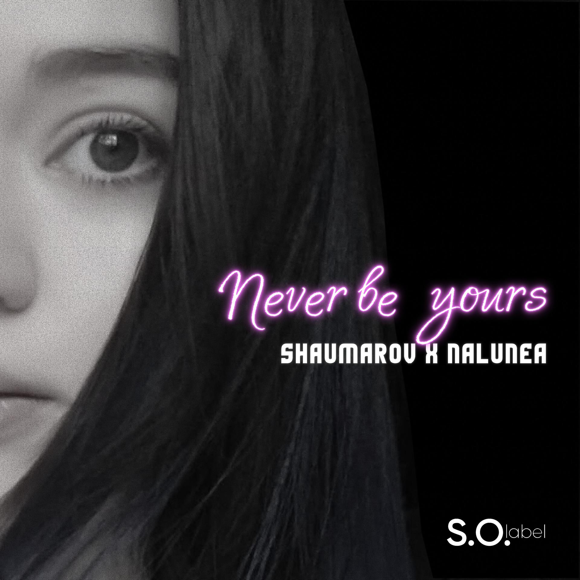 Постер альбома Never Be Yours
