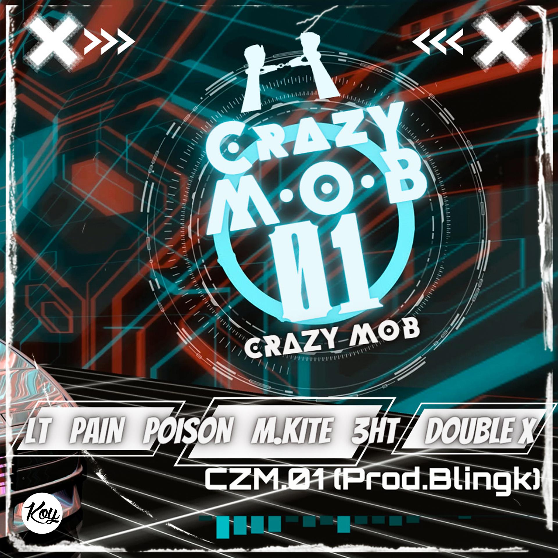 Постер альбома CRAZY M.O.B 01