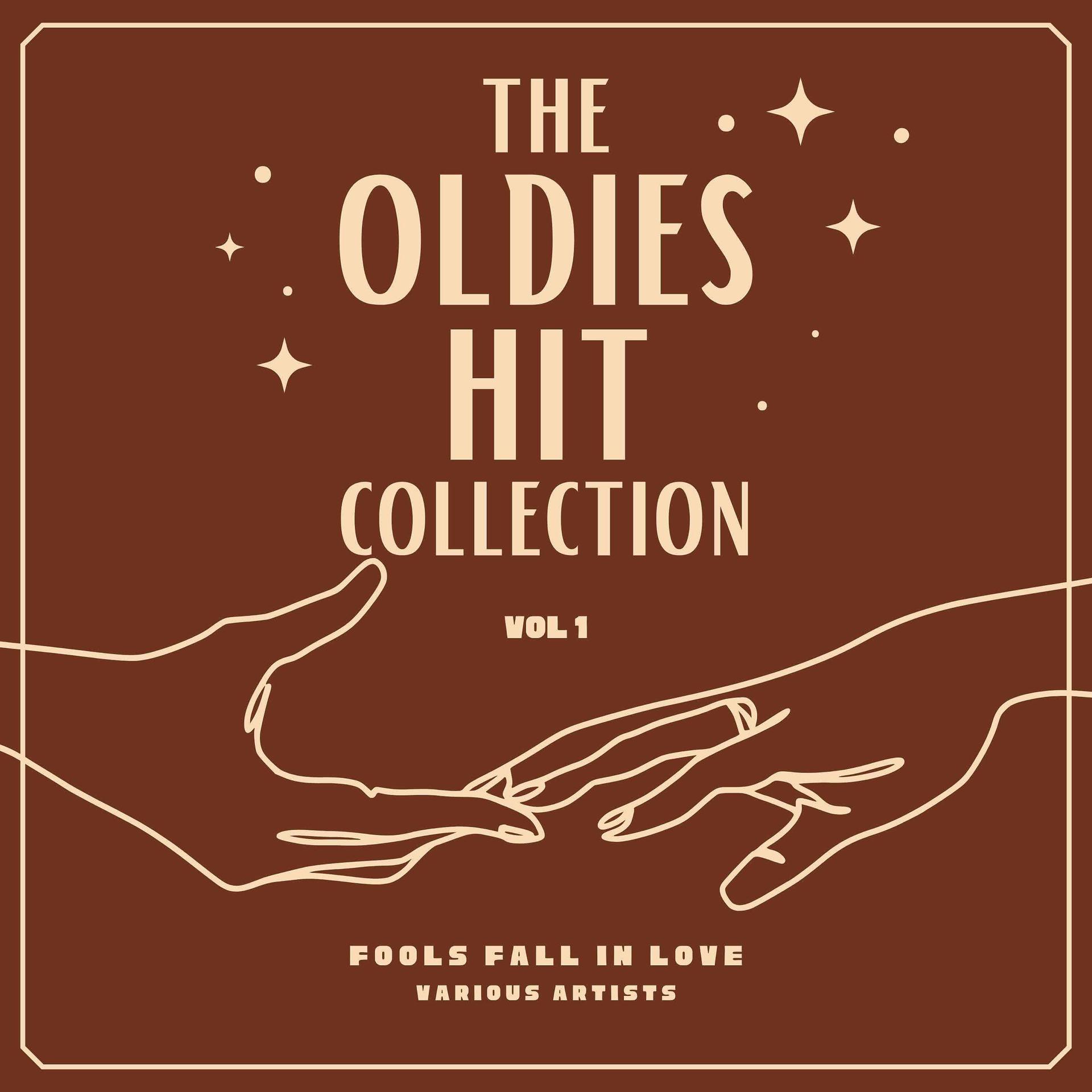 Постер альбома Fools Fall In Love (The Oldies Hit Collection), Vol. 1