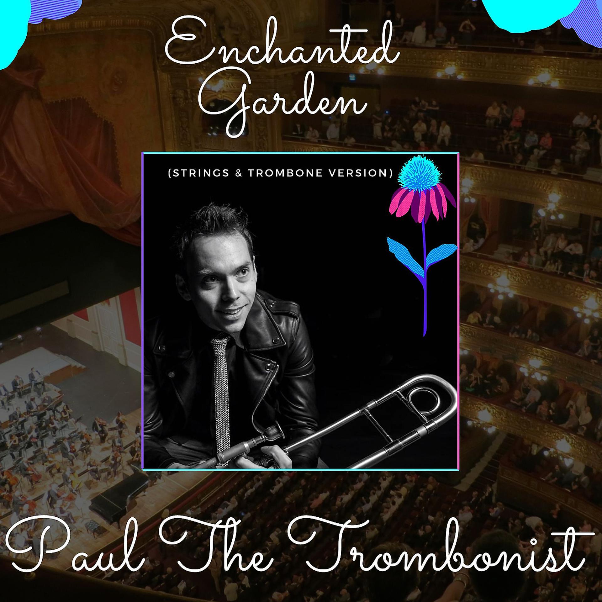 Постер альбома Enchanted Garden (Strings & Trombone Version)