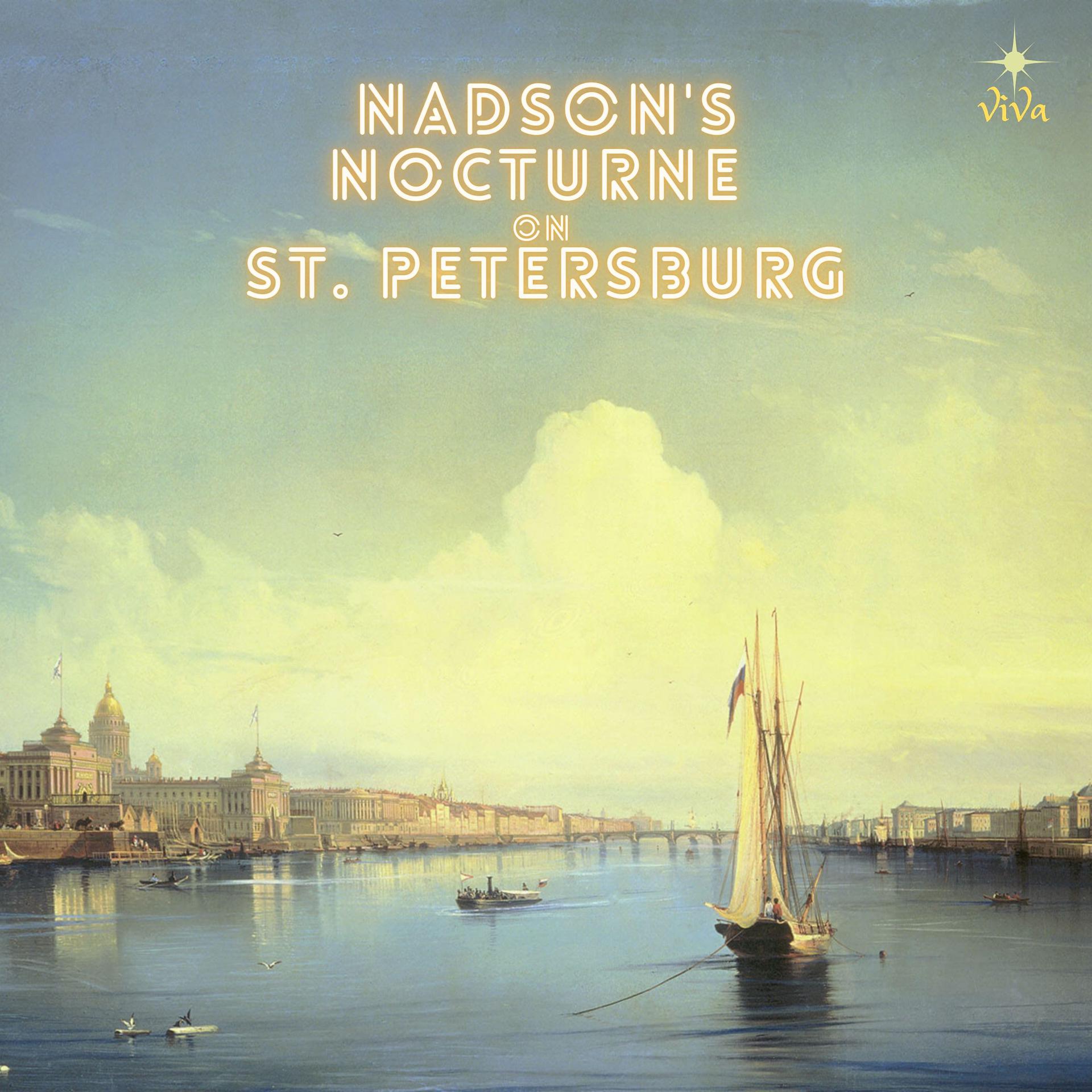 Постер альбома Nadson's Nocturne On St. Petersburg