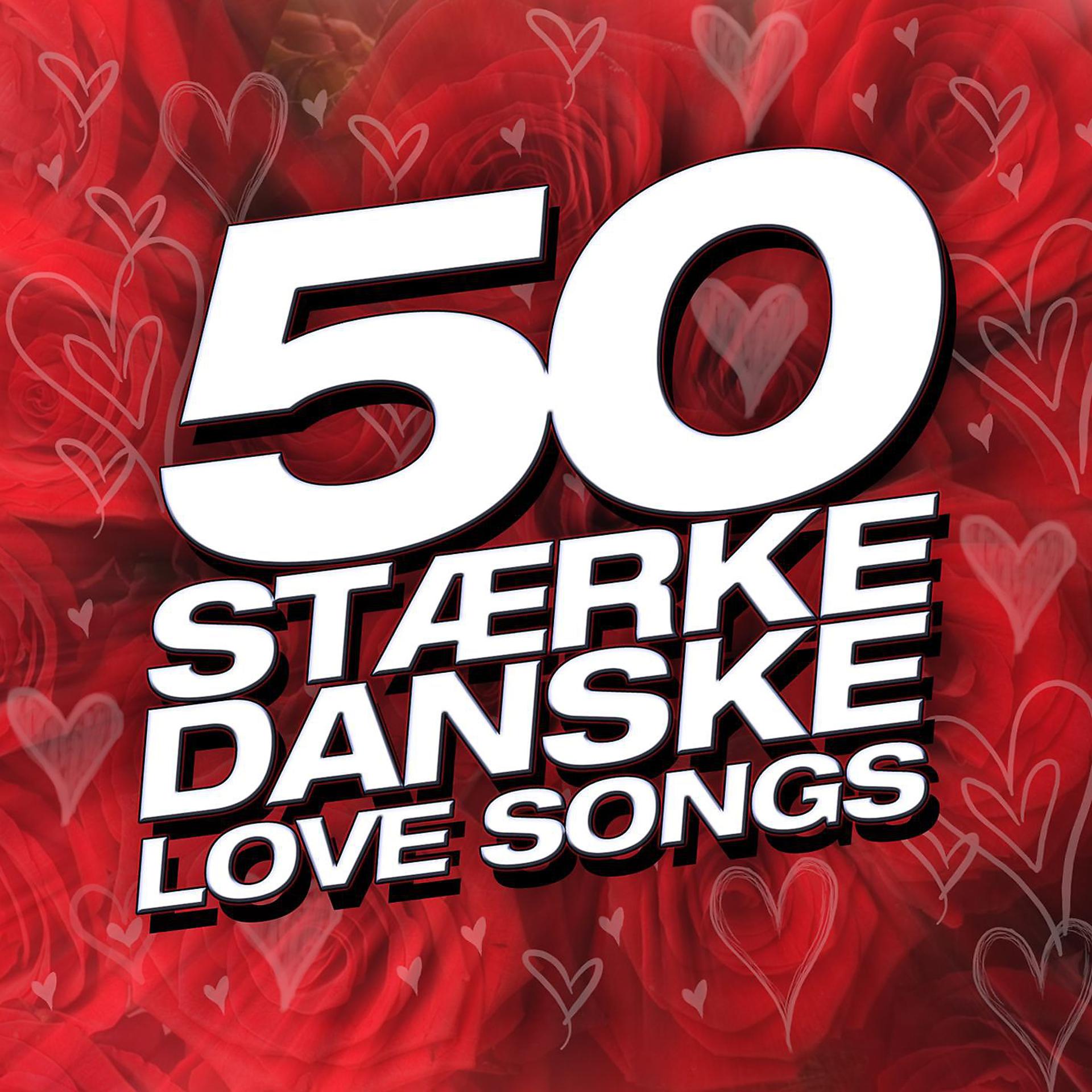 Постер альбома 50 Stærke Danske Love Songs