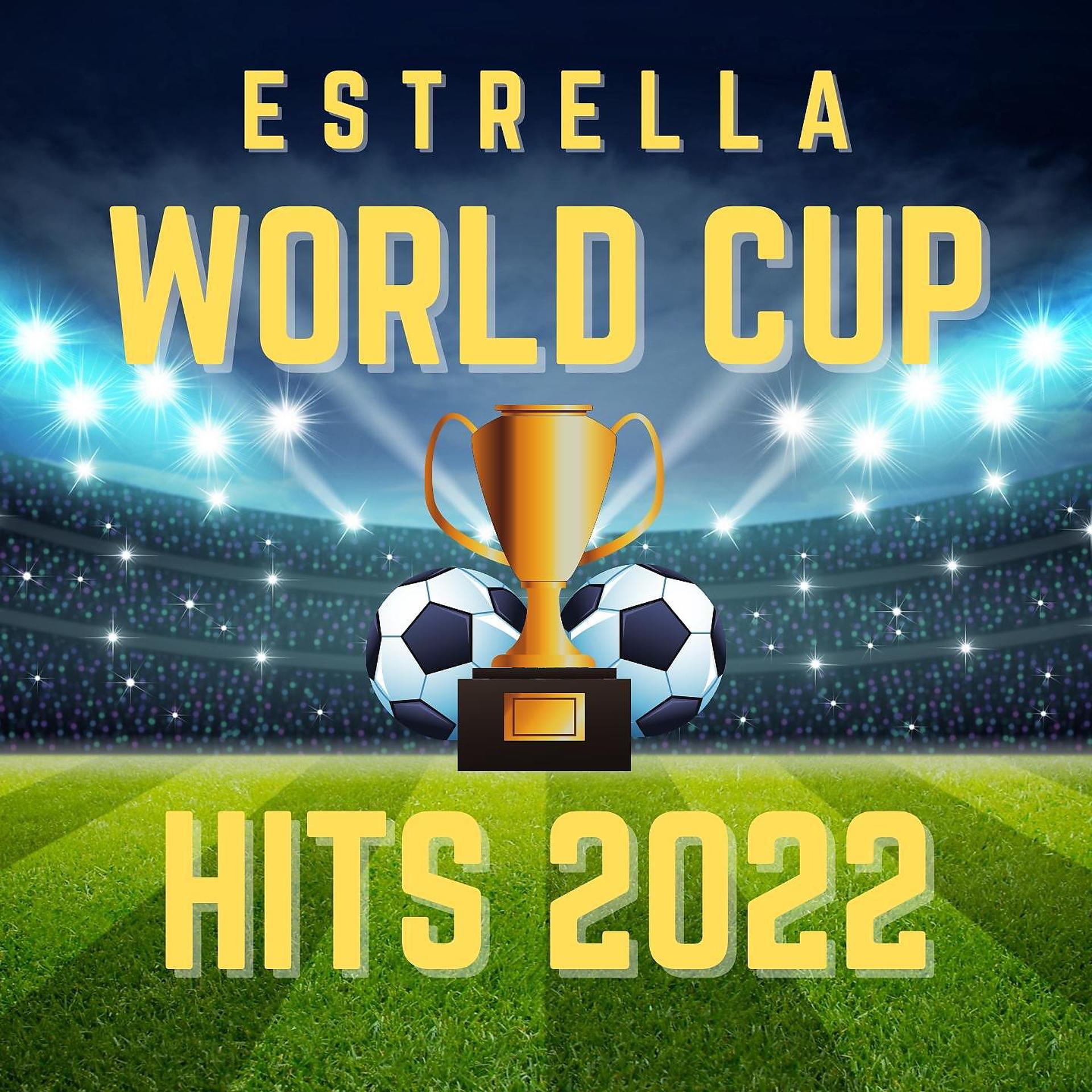 Постер альбома Estrella World Cup Hits 2022