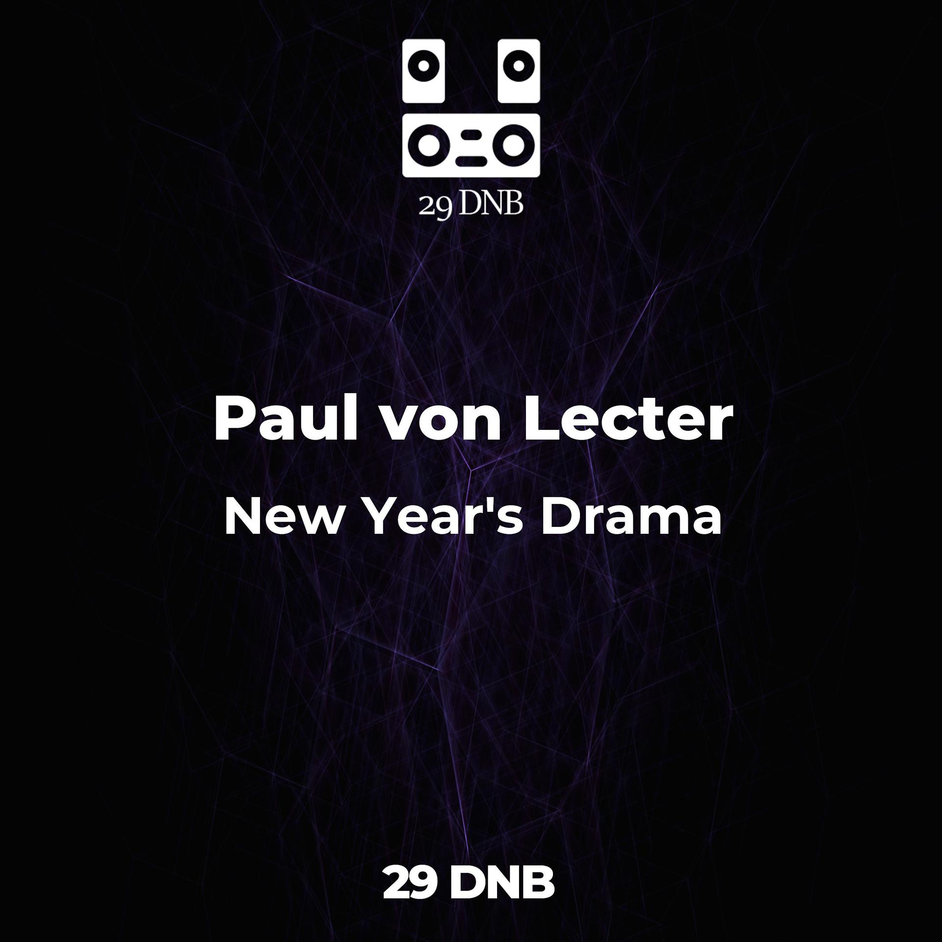 Постер к треку Paul Von Lecter - New Year's Drama (Original mix)