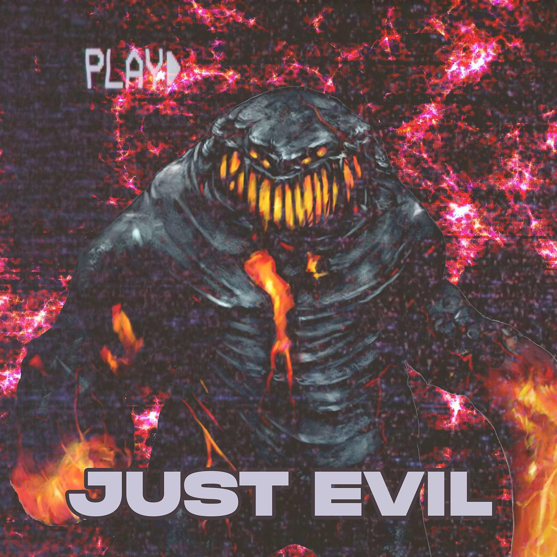 Постер альбома Just Evil