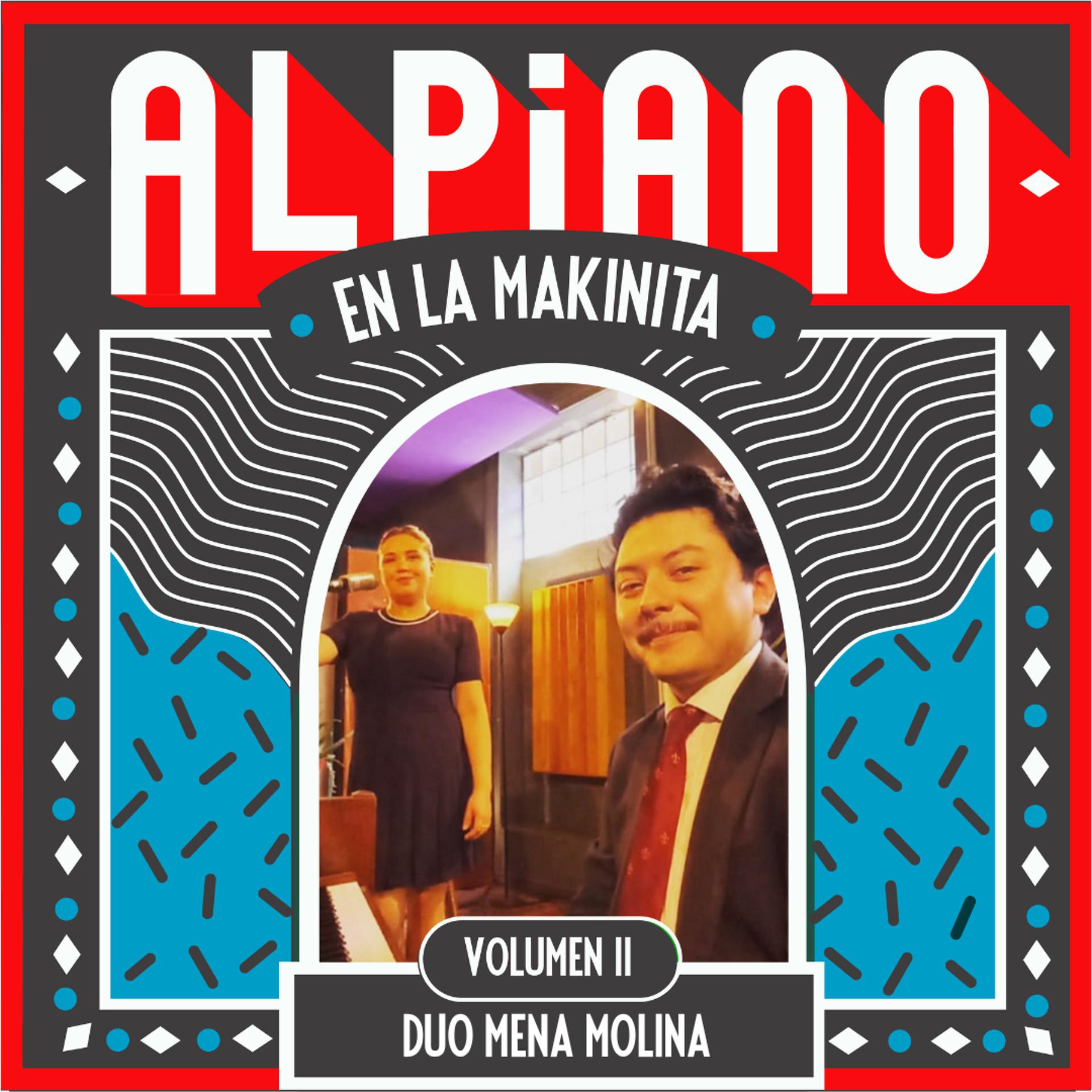 Постер альбома Sesiones al Piano Vol. ll: Duo Mena Molina