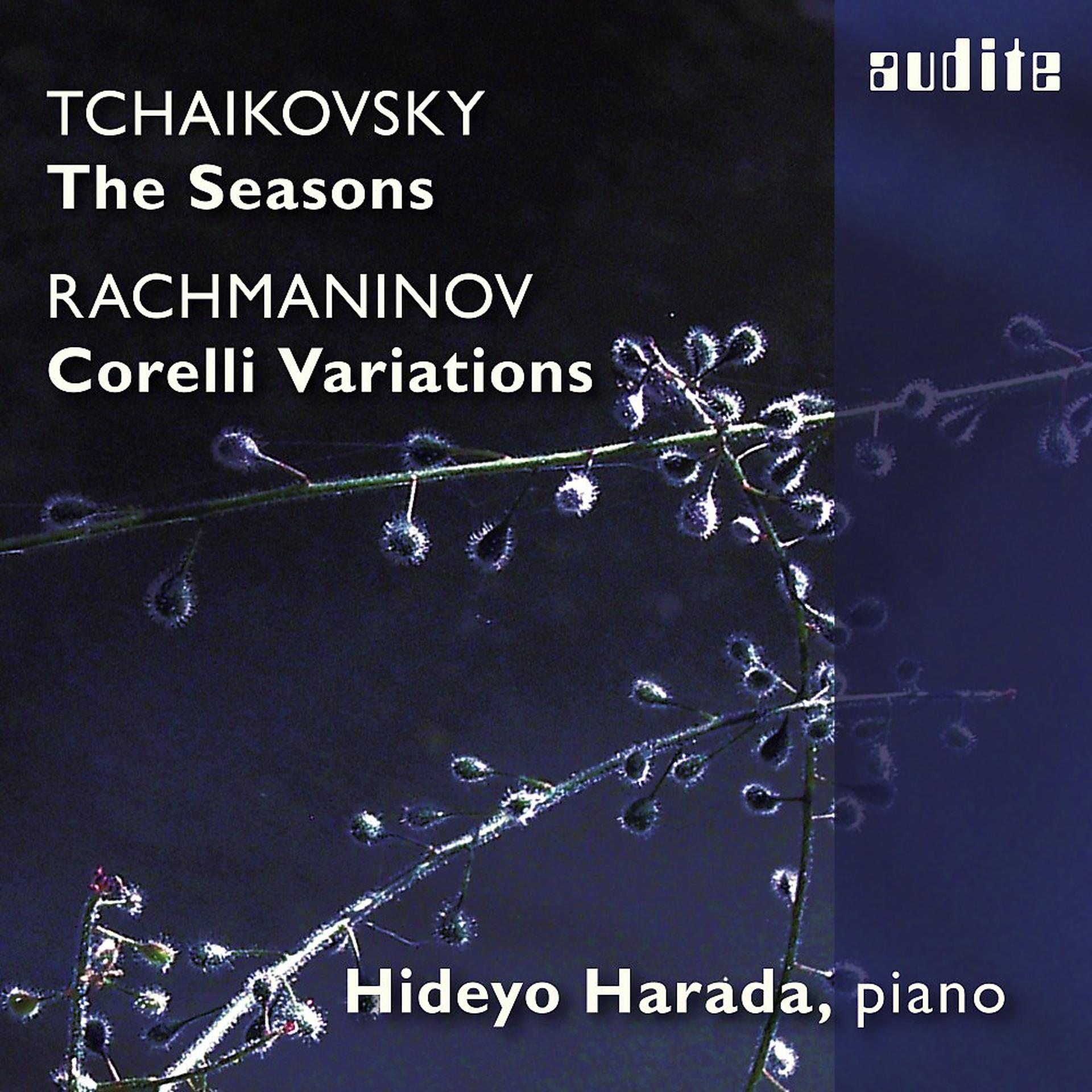 Постер альбома Tchaikovsky: The Seasons & Rachmaninoff: Variations On a Theme of Corelli