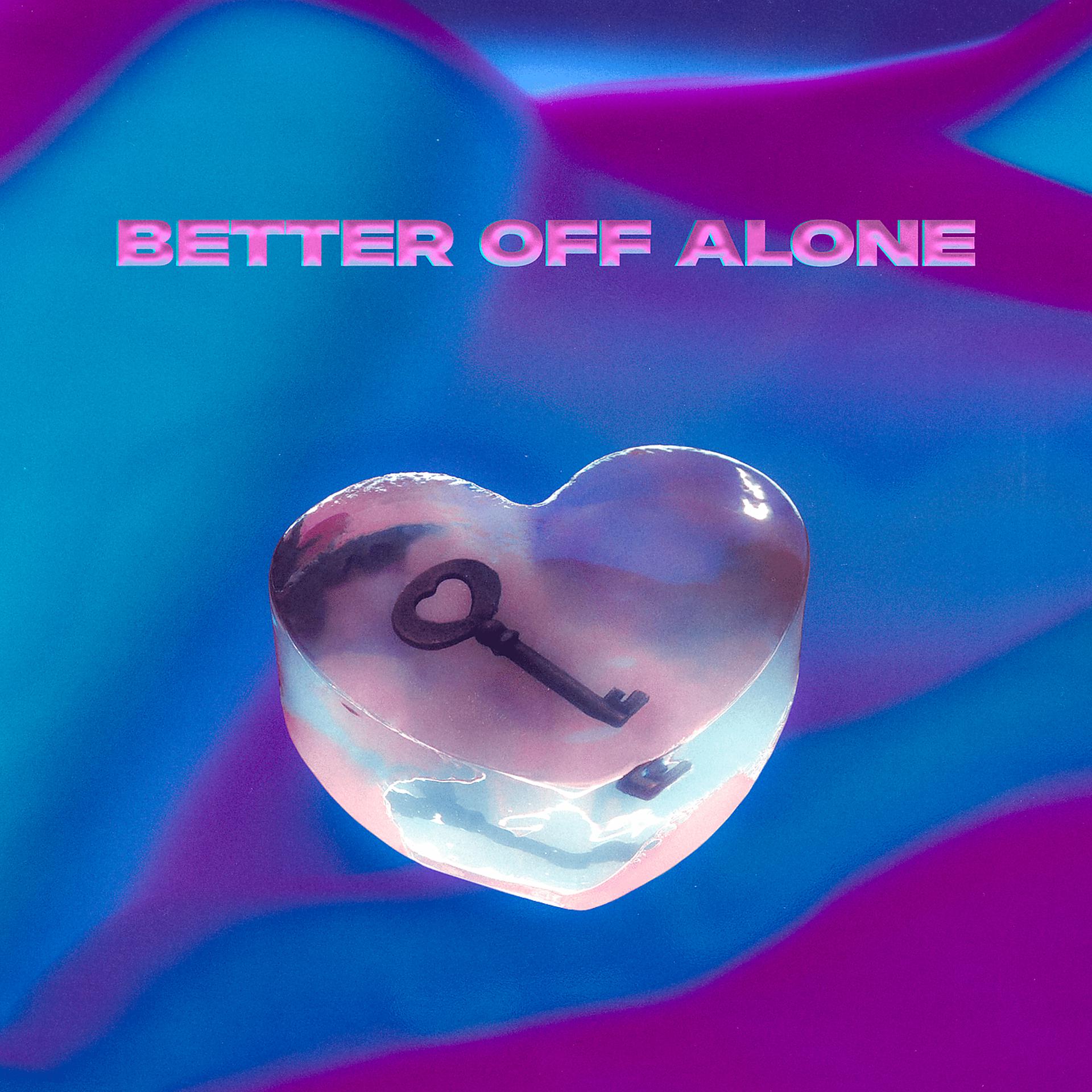 Постер альбома Better off Alone