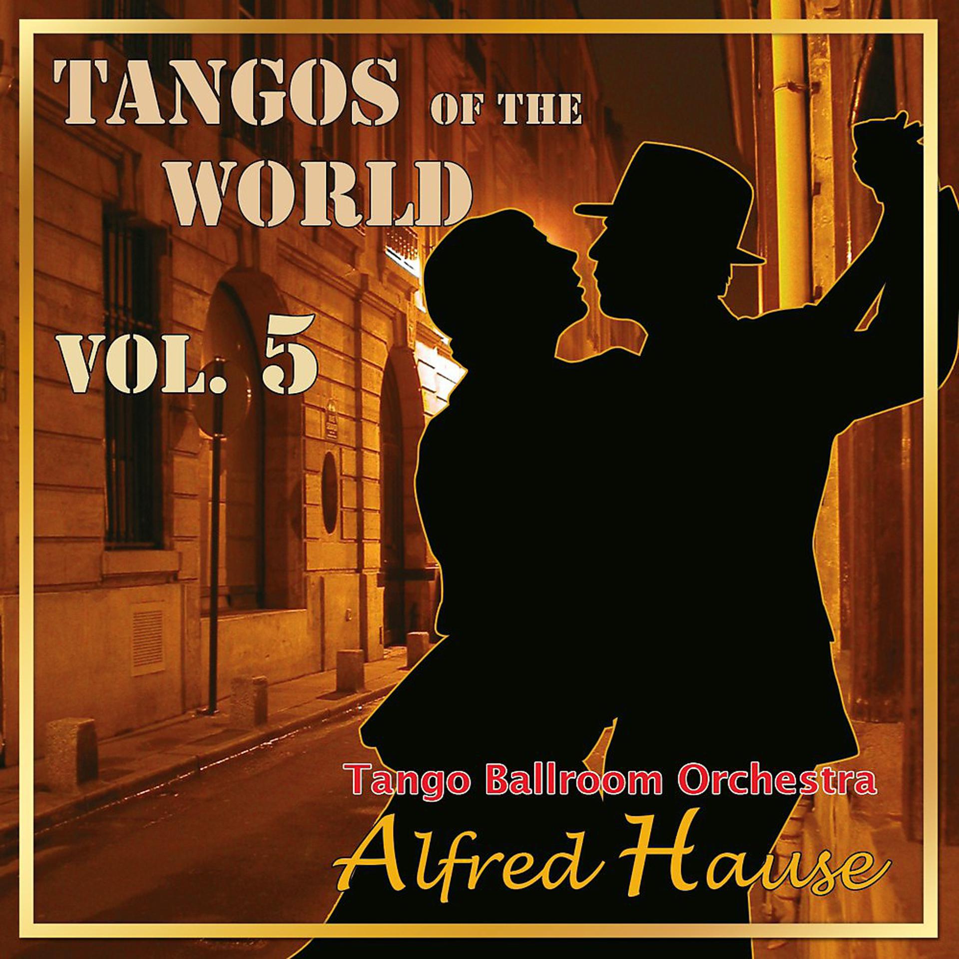 Постер альбома Tangos of the World, Vol. 5