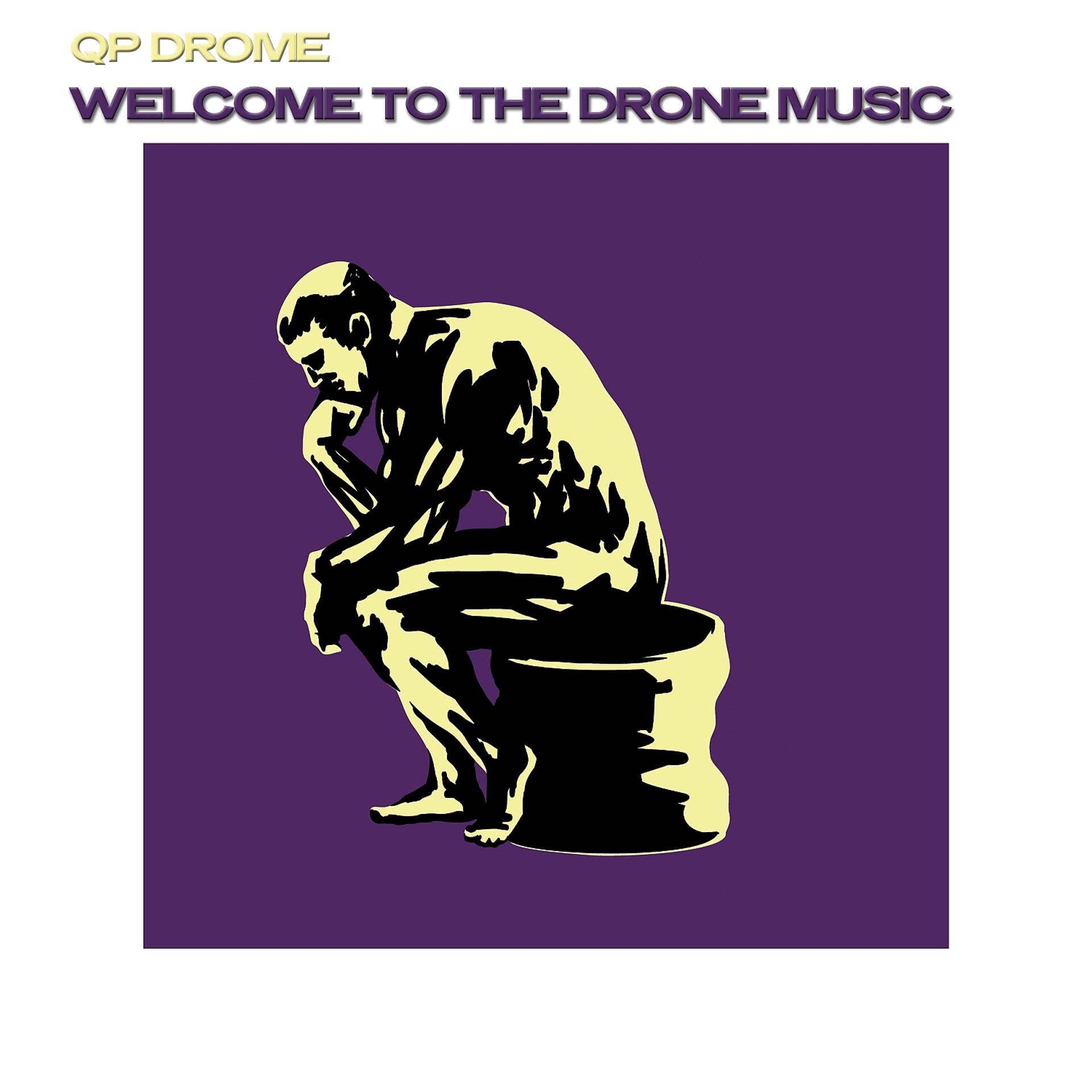 Постер альбома Welcome to the Drone Music