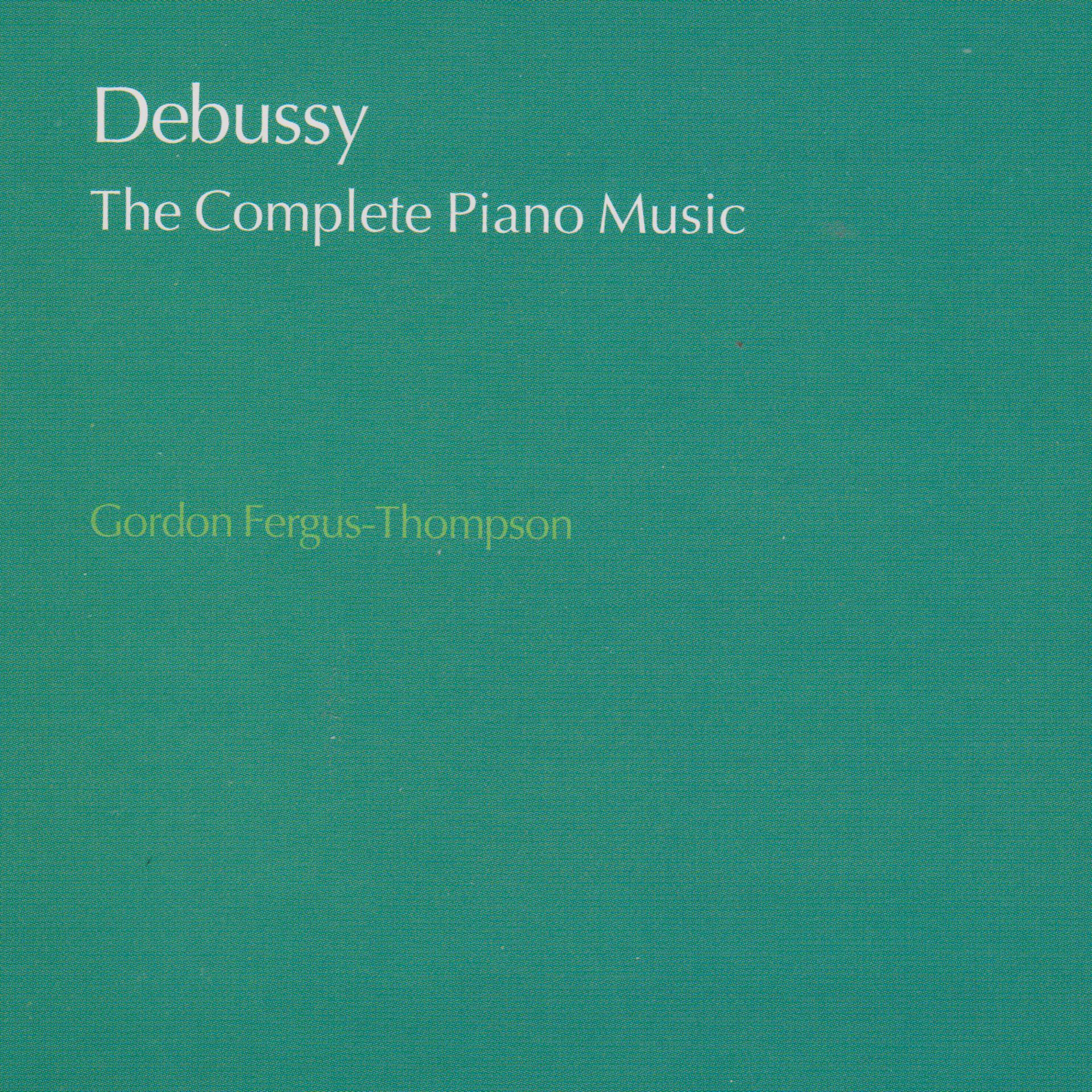 Постер альбома Debussy: The Complete Piano Music