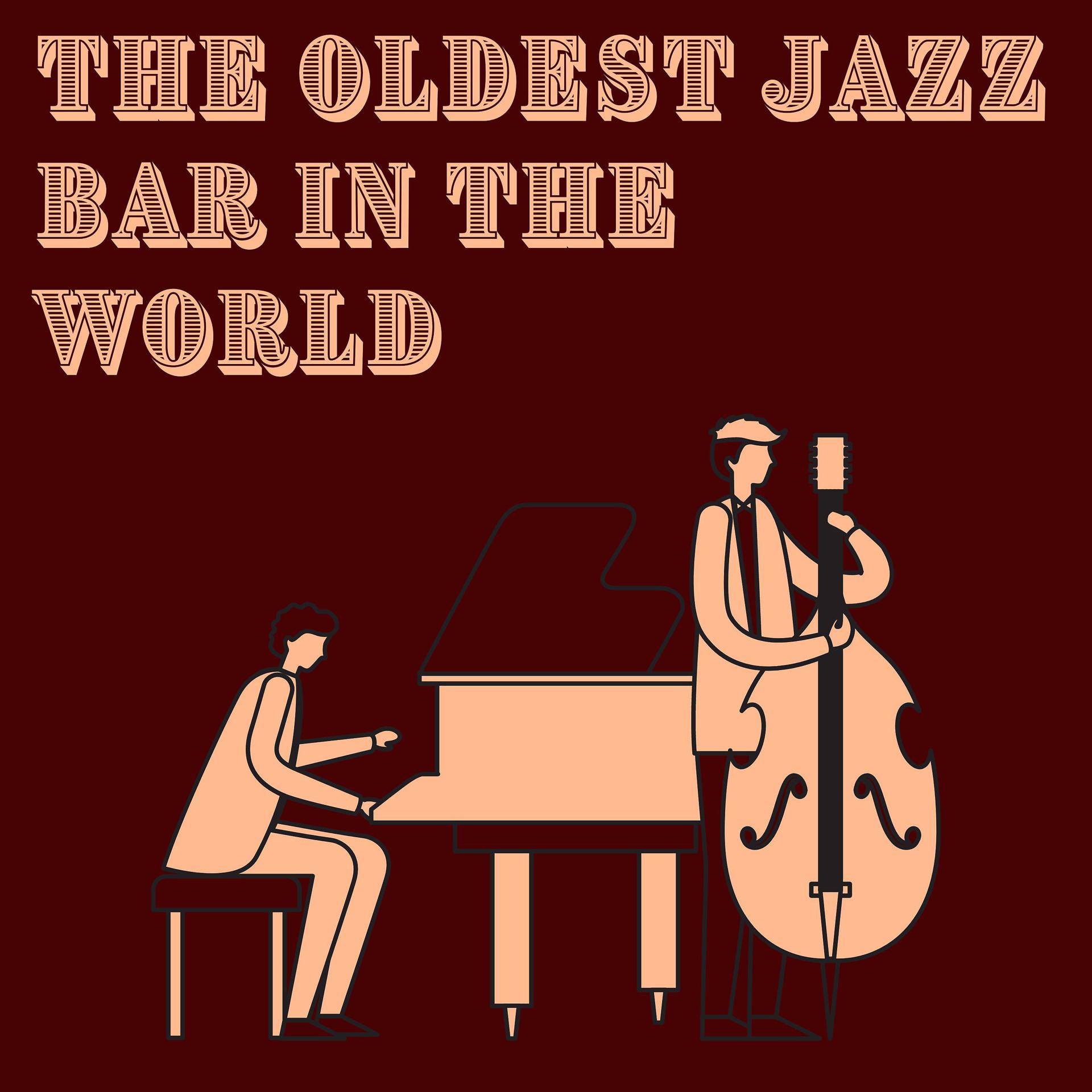 Постер альбома The Oldest Jazz Bar in the World