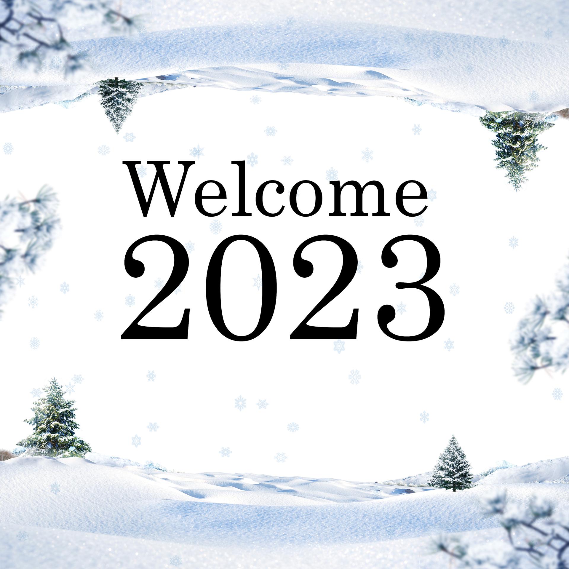 Welcoming 2023. Фгаф Welcome 2023. Happy New year 2023. Welcome to 2023 или Welcome 2023.