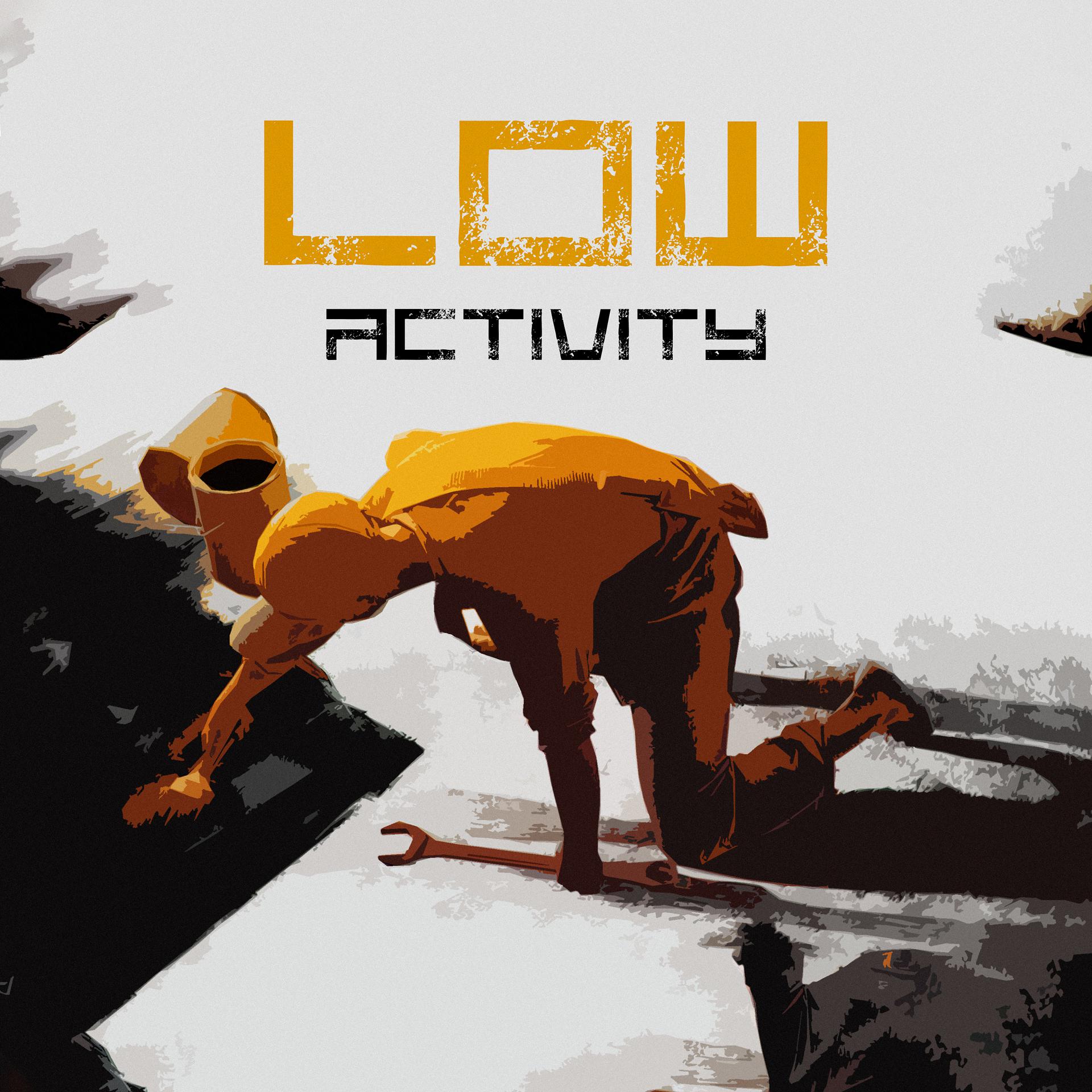 Постер альбома Low Activity