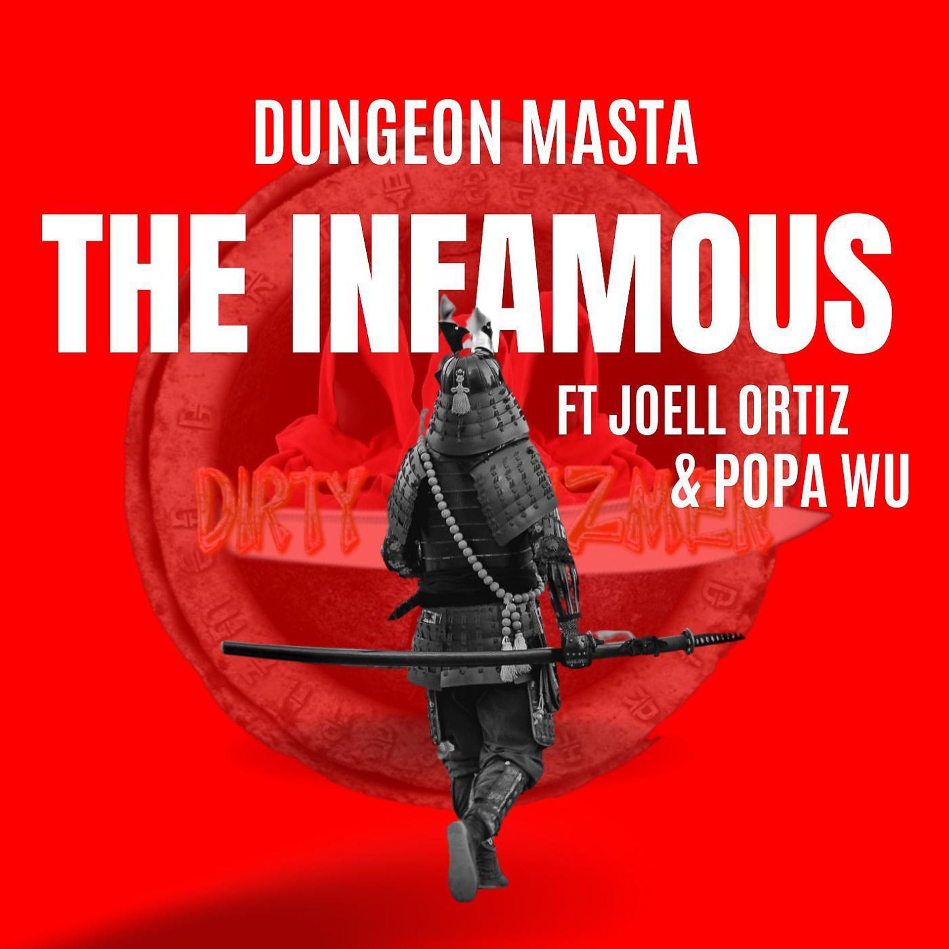 Постер альбома The Infamous (feat. Joell Ortiz & Popa Wu)