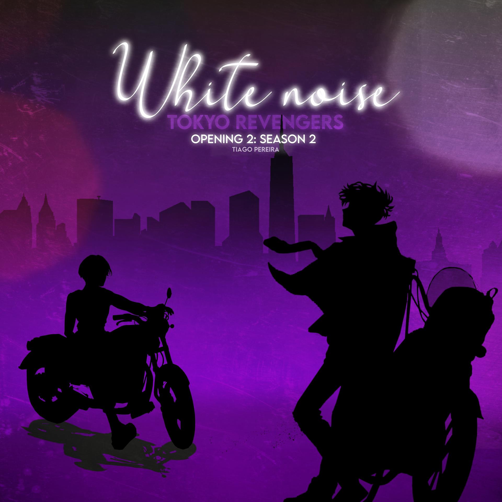 Постер альбома White Noise: Opening 2 (Tokyo Revengers Season 2)