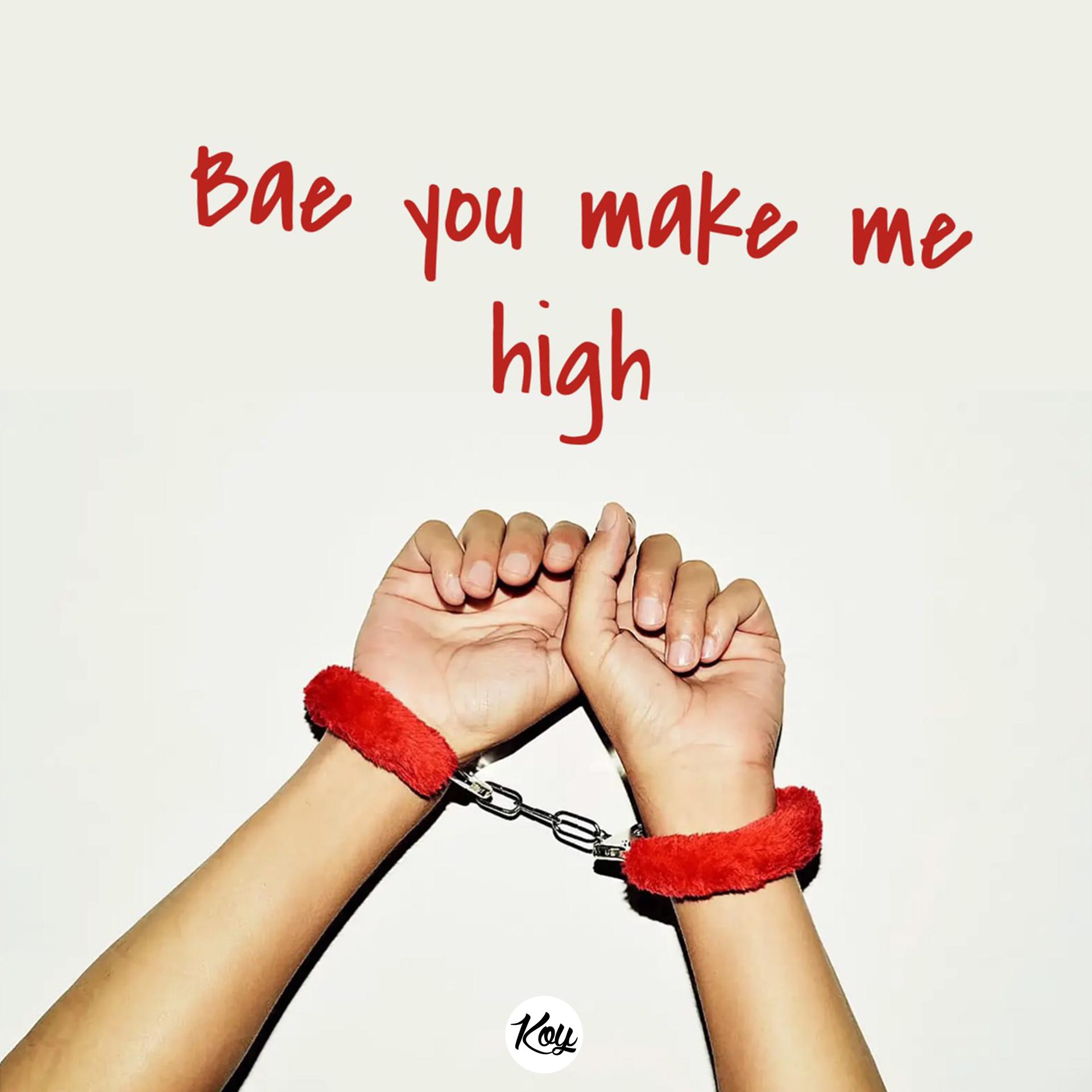 Постер альбома Bae You Make Me High