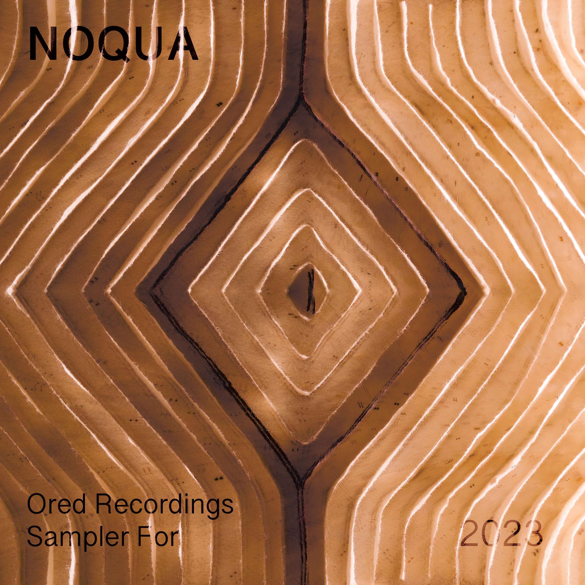 Постер альбома Noqua. Ored Recordings. Sampler for 2023