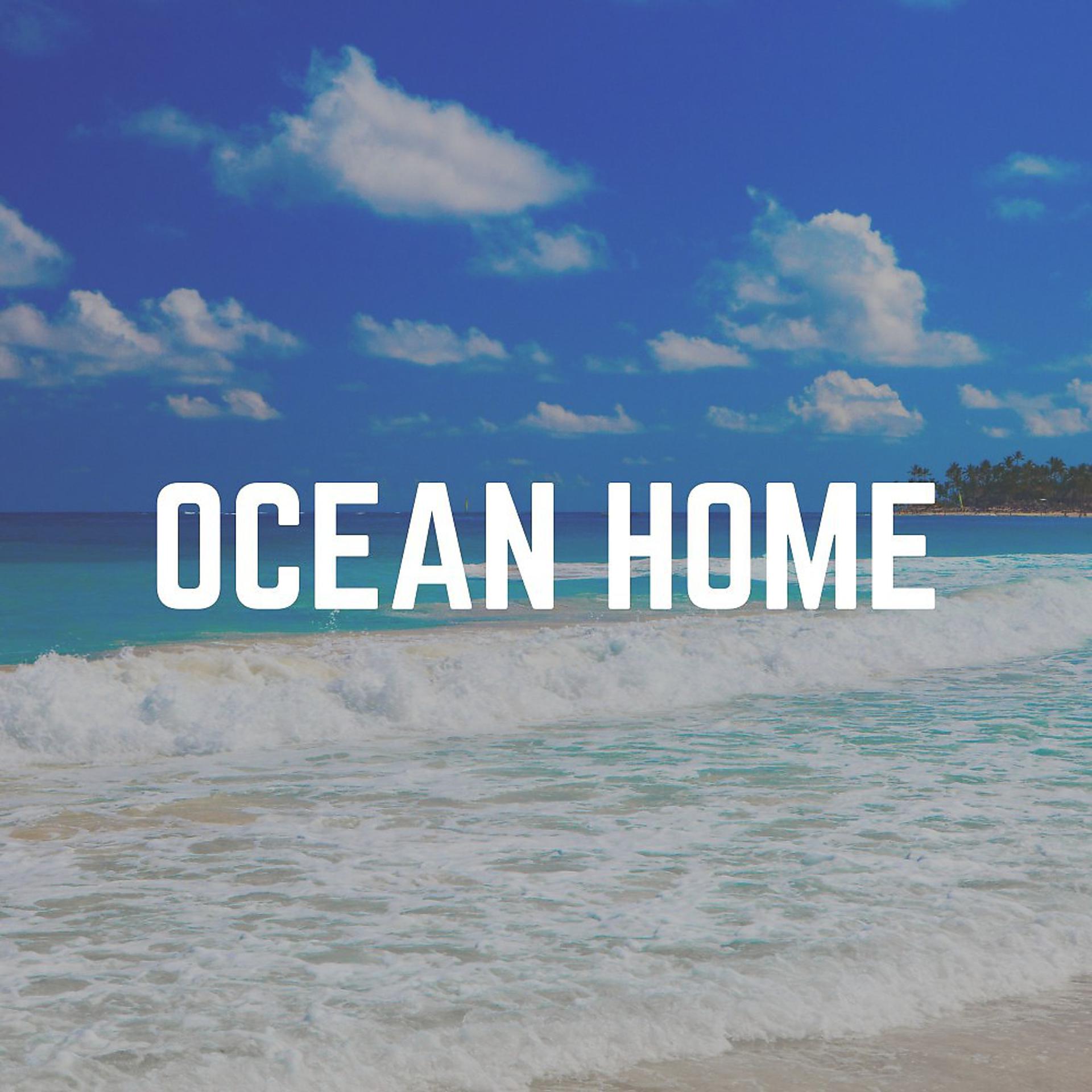 Постер альбома Ocean Home
